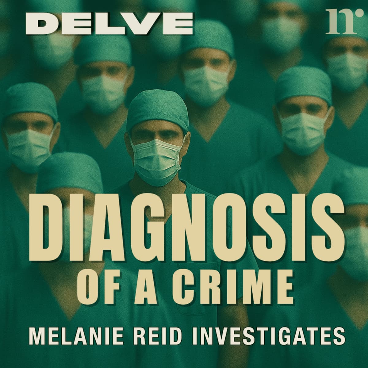 S9 | Diagnosis of a Crime | Ep 10: Gold Standard - DELVE cover