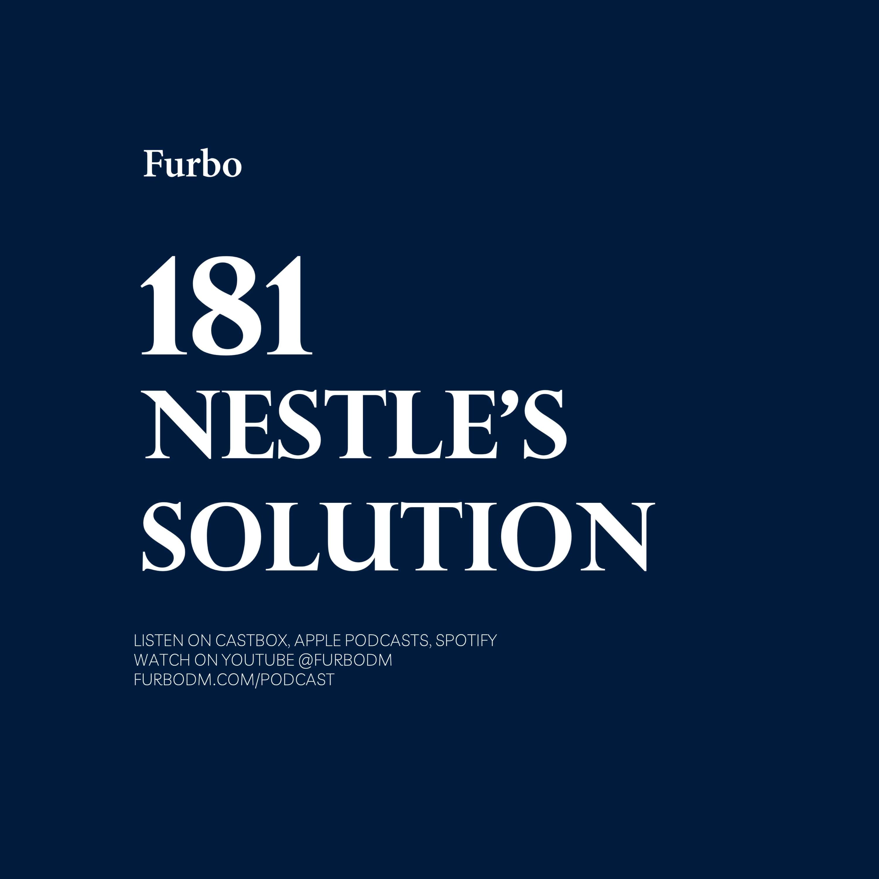 181: Nestle's Solution | راهحل نستله؛ غذای بچه و سرباز - Furbo | فوربو cover
