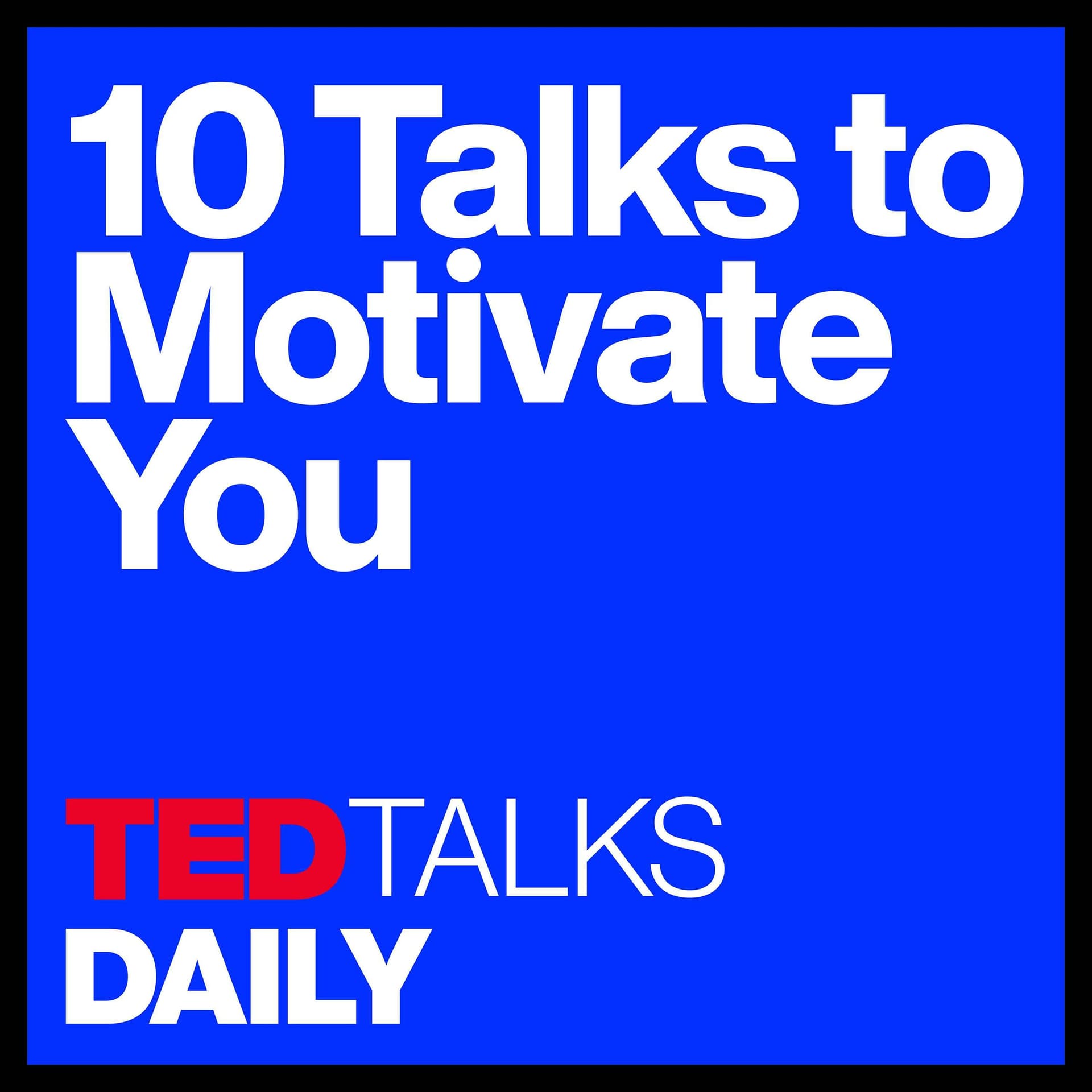 Talks to Motivate You Playlist (7/10): Let curiosity lead | Yara Shahidi - TED Talks Daily cover