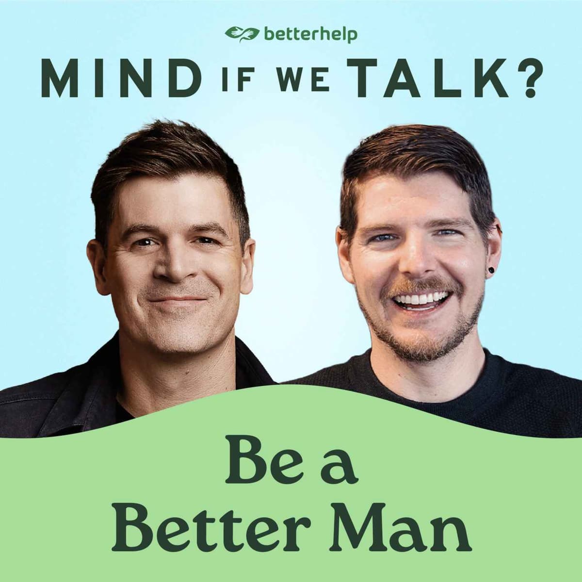 How to Be a Better Man - Mind If We Talk? cover