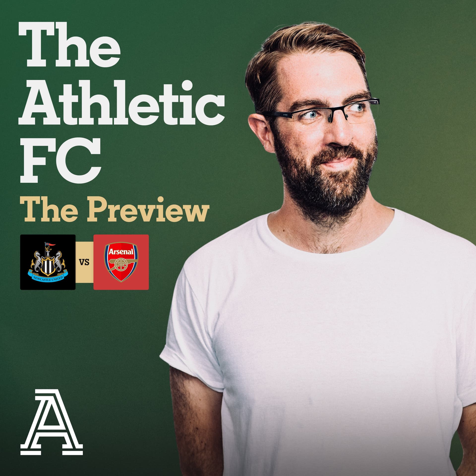 The Preview: Newcastle vs Arsenal - The Athletic FC Podcast cover