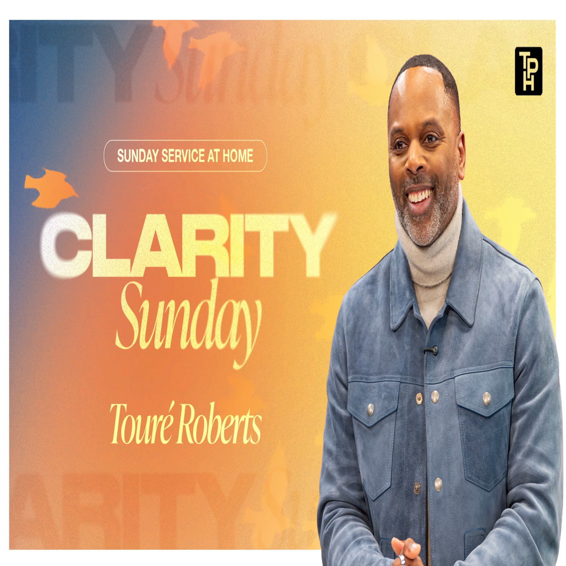 Clarity Sunday | Touré Roberts - The Potter's House Podcast cover