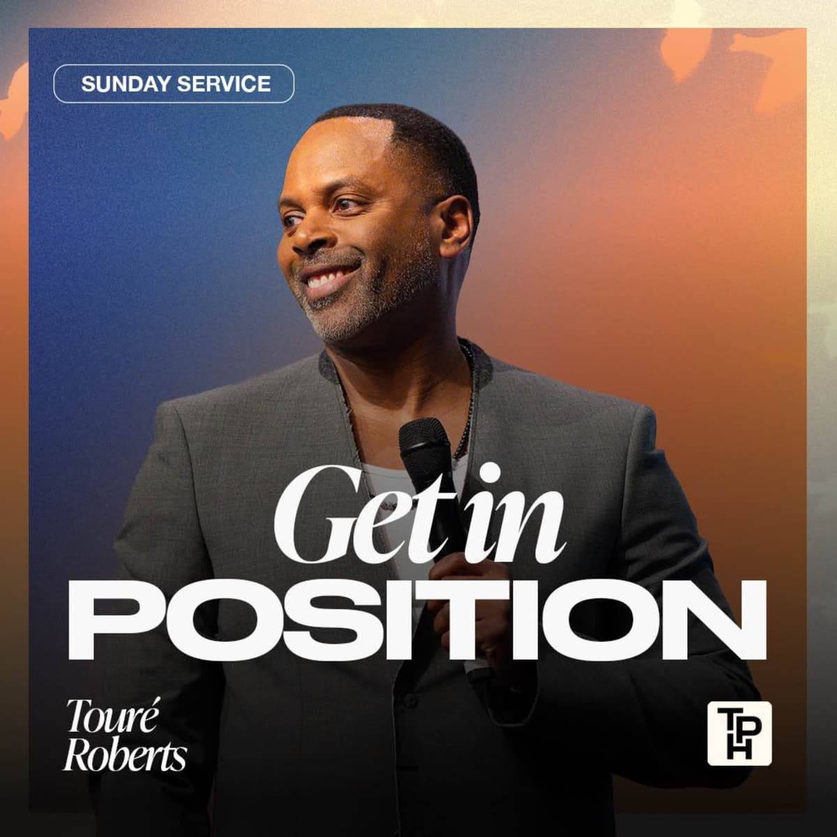 Get In Position | Touré Roberts - The Potter's House Podcast cover