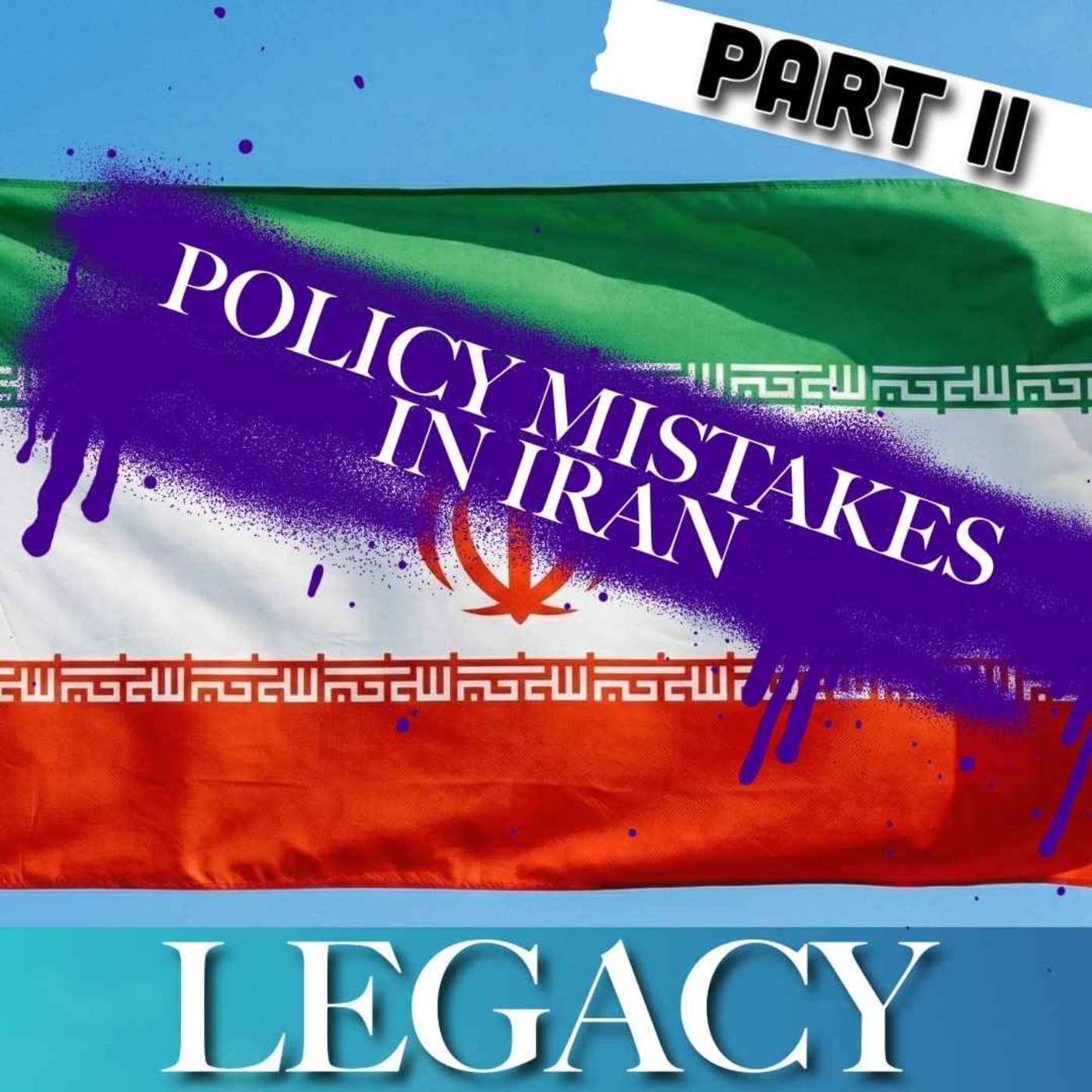 Iran | Feat. Kim Ghattas | The Legacies Of 1979 | 2 - Legacy cover