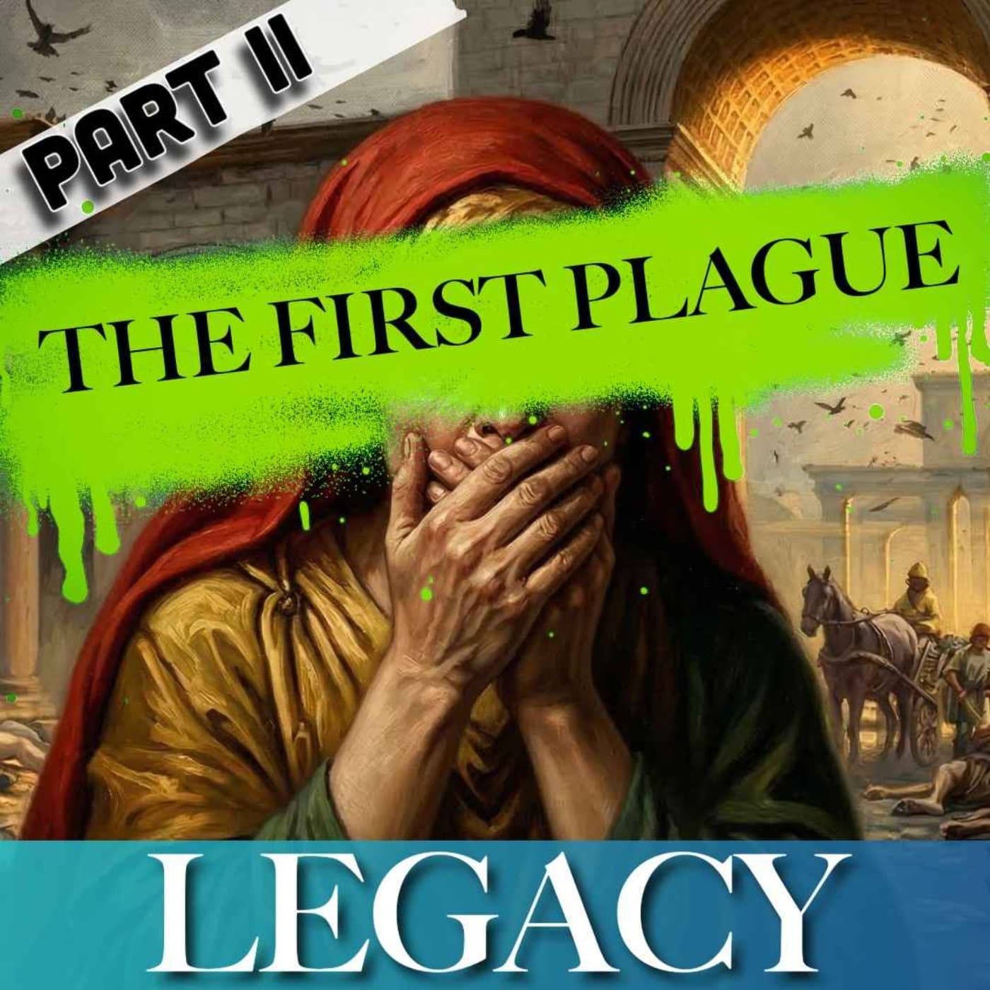 Great Environmental Shocks in History | Darkness at Noon - The Justinianic Plague | 2 - Legacy cover
