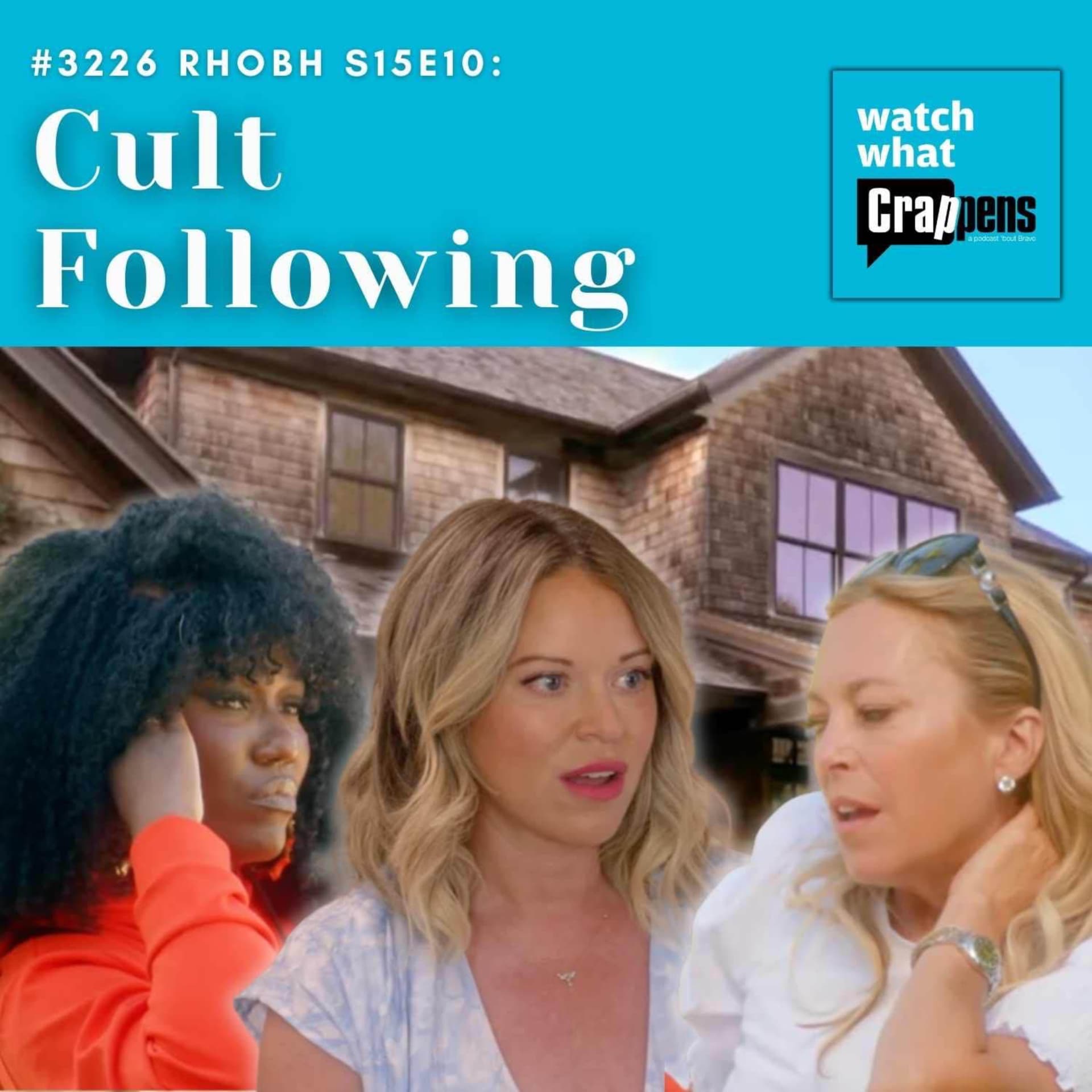 #3226 RHOBH S15E10: Cult Following - Watch What Crappens cover