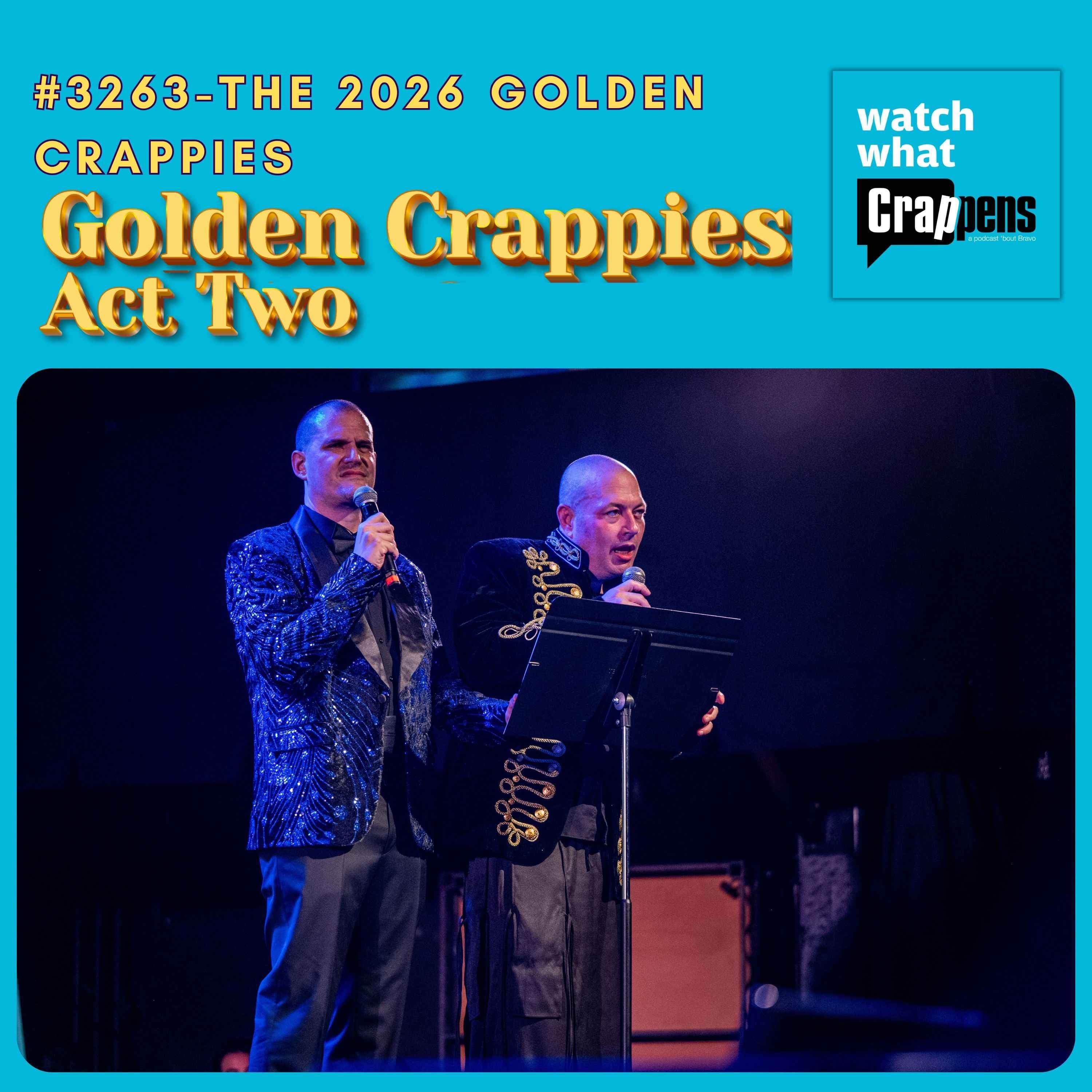 #3263 THE 2026 GOLDEN CRAPPIES PART TWO - Watch What Crappens cover