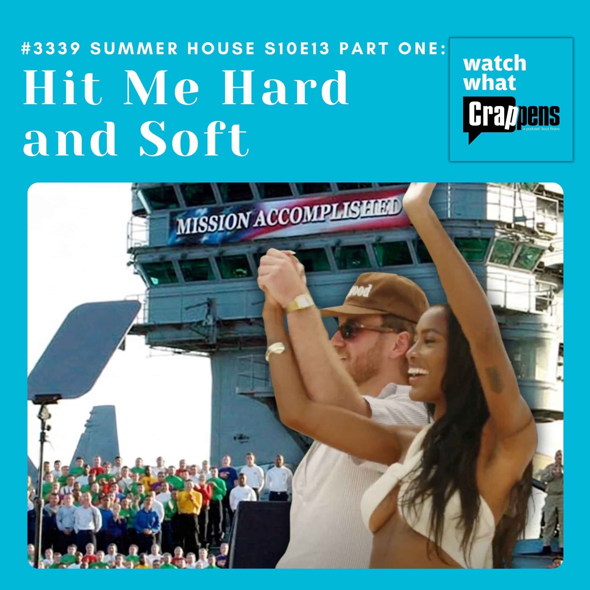 #3339 Summer House S10E13 Part One: Hit Me Hard and Soft - Watch What Crappens cover