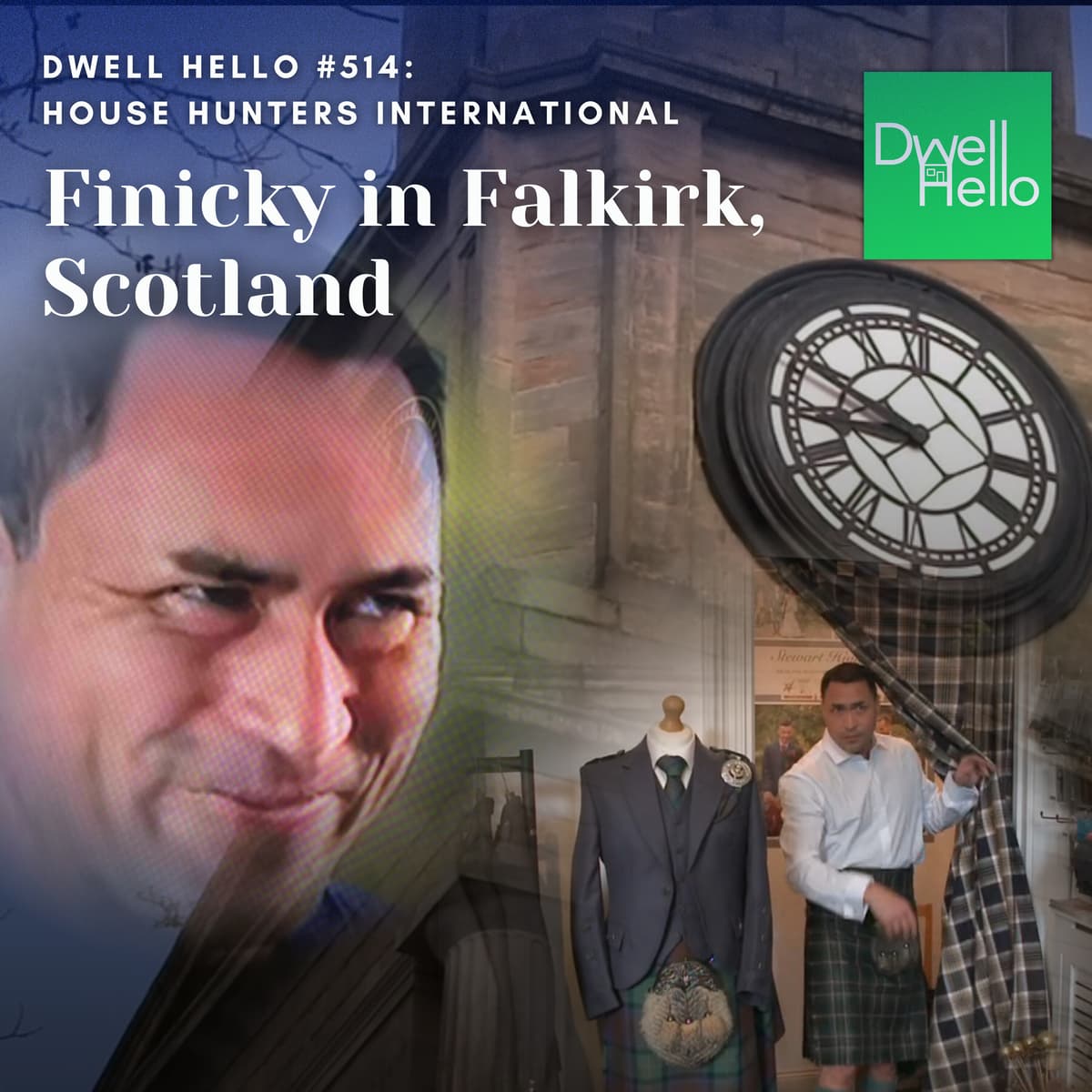 Dwell Hello #514: Finicky in Falkirk, Scotland - Watch What Crappens cover