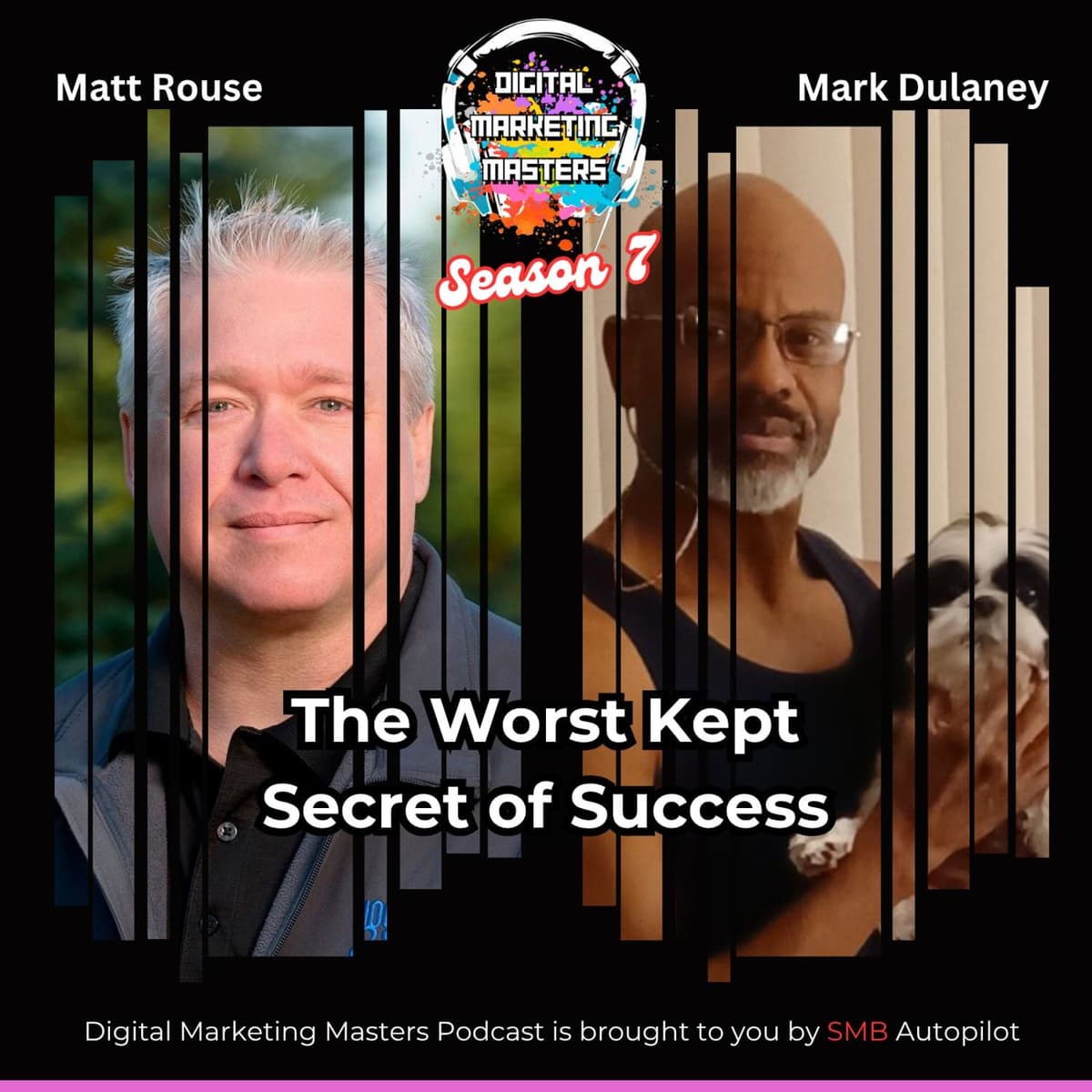 The Worst Kept Secret of Success with Mark Dulaney (274) - Digital Marketing Masters Podcast cover