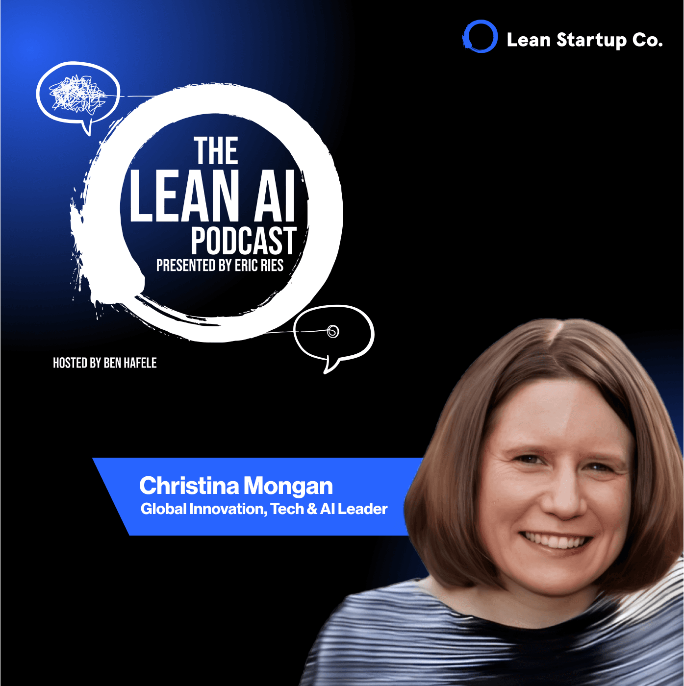 Implementing Lean AI Practices for Successful Innovation with Christina Mongan - The Lean AI Podcast presented by Eric Ries cover