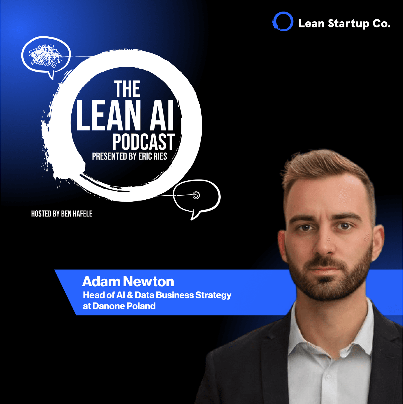 Best practices for Corporate AI transformation with Adam Newton - The Lean AI Podcast presented by Eric Ries cover