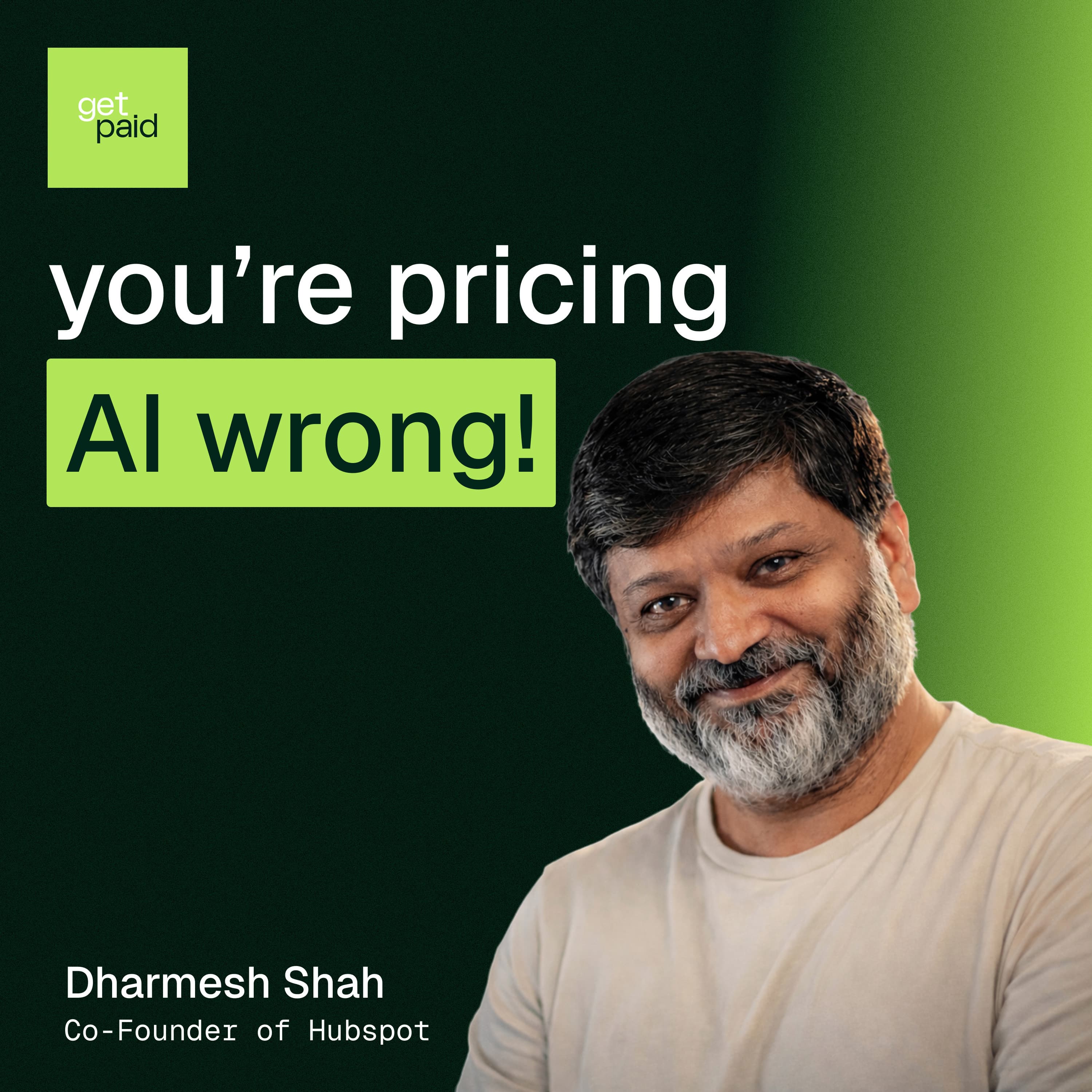 S2E34: AI Pricing Masterclass with HubSpot Founder Dharmesh Shah - Get Paid with Manny Medina cover