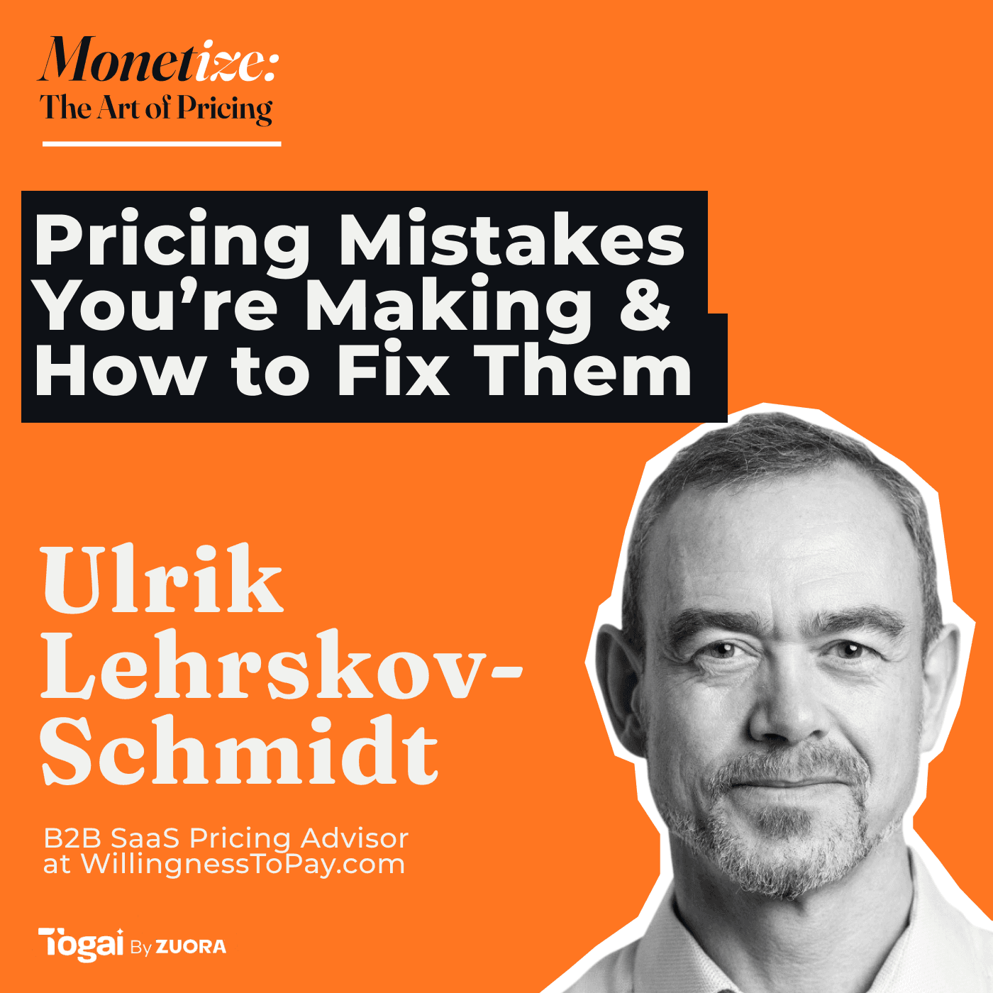 Pricing Mistakes You’re Making & How to Fix Them with Ulrik Lehrskov-Schmidt — Monetize: The Art Of Pricing cover