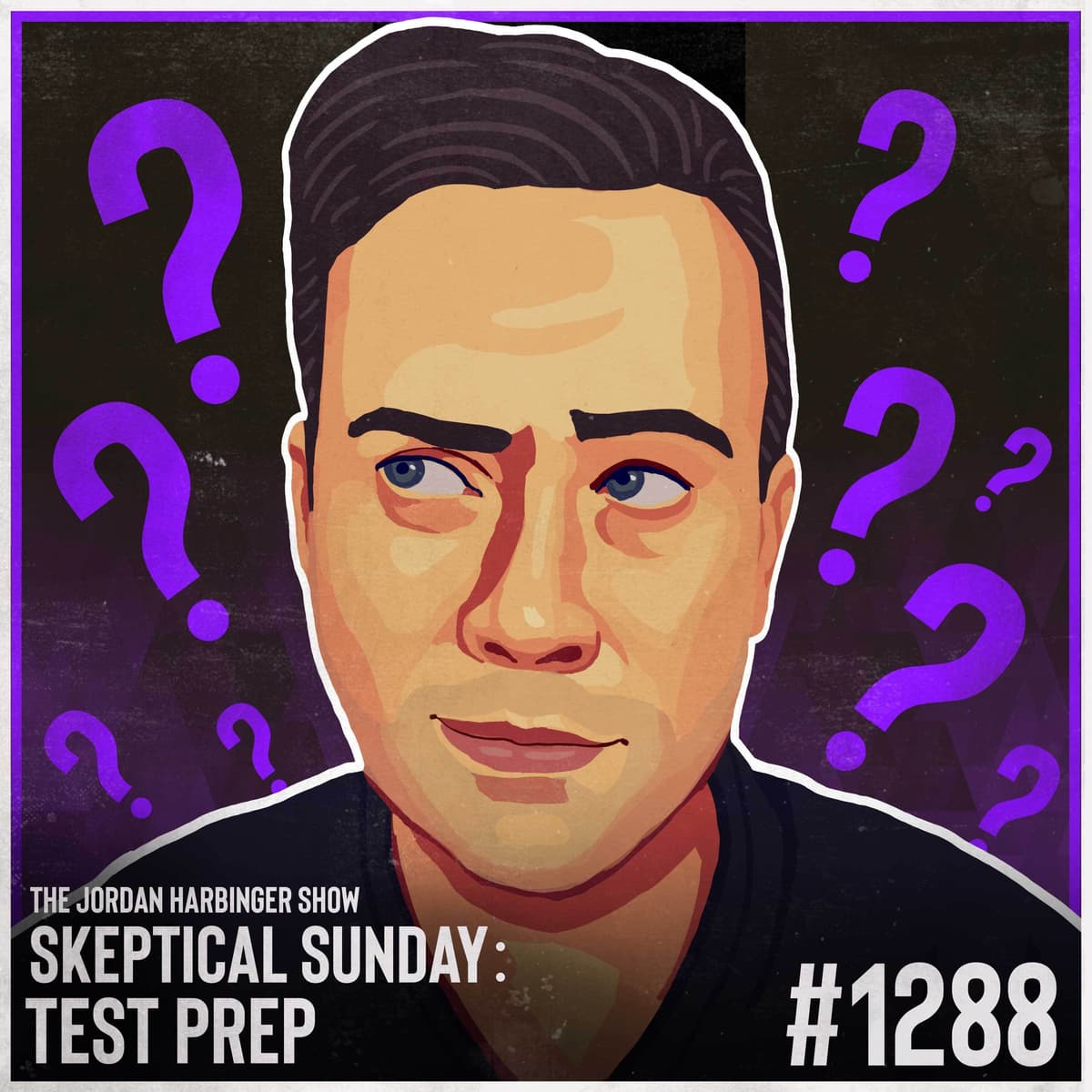 1288: Test Prep | Skeptical Sunday - The Jordan Harbinger Show cover