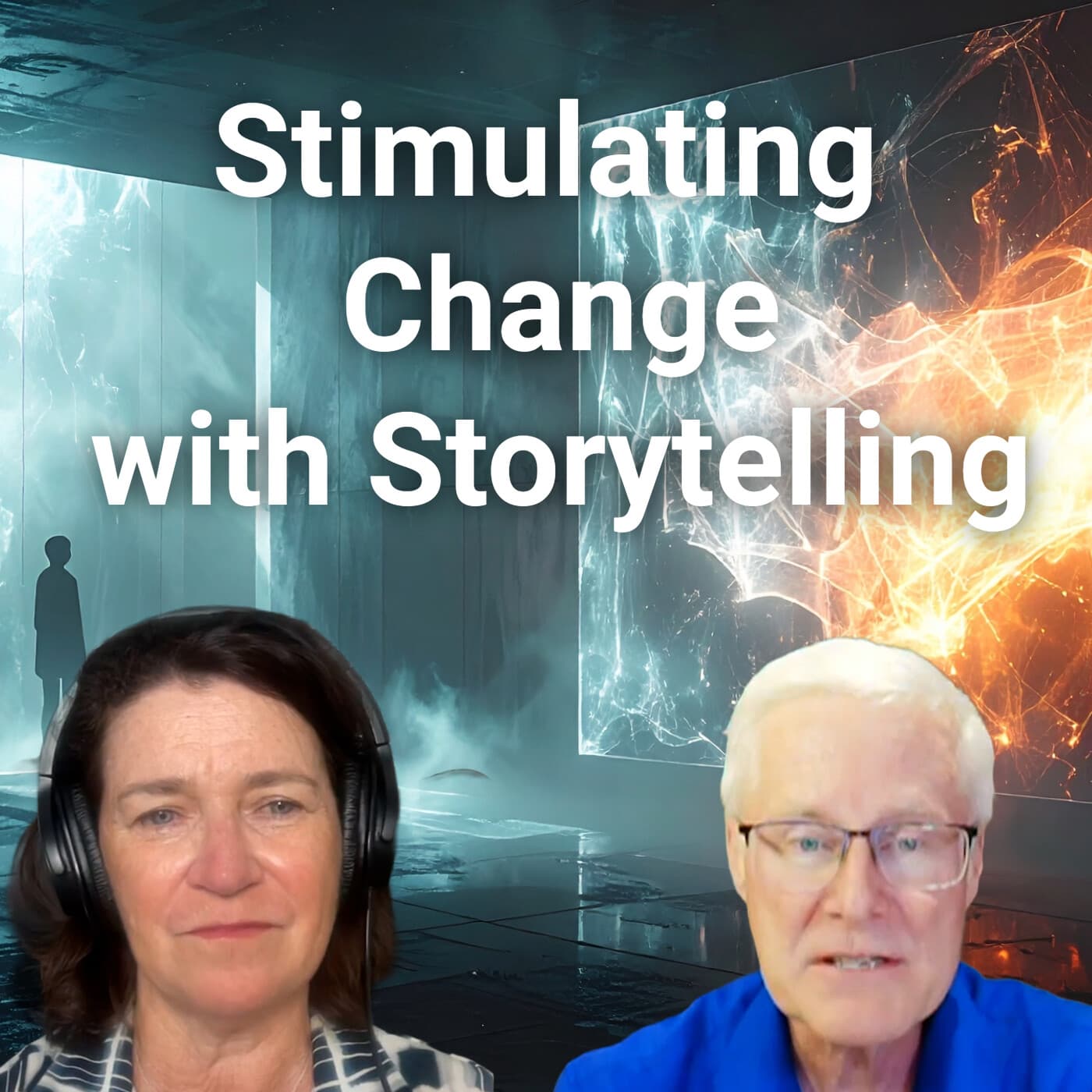#329 Transforming Change Through Stories - Embracing Digital Transformation cover
