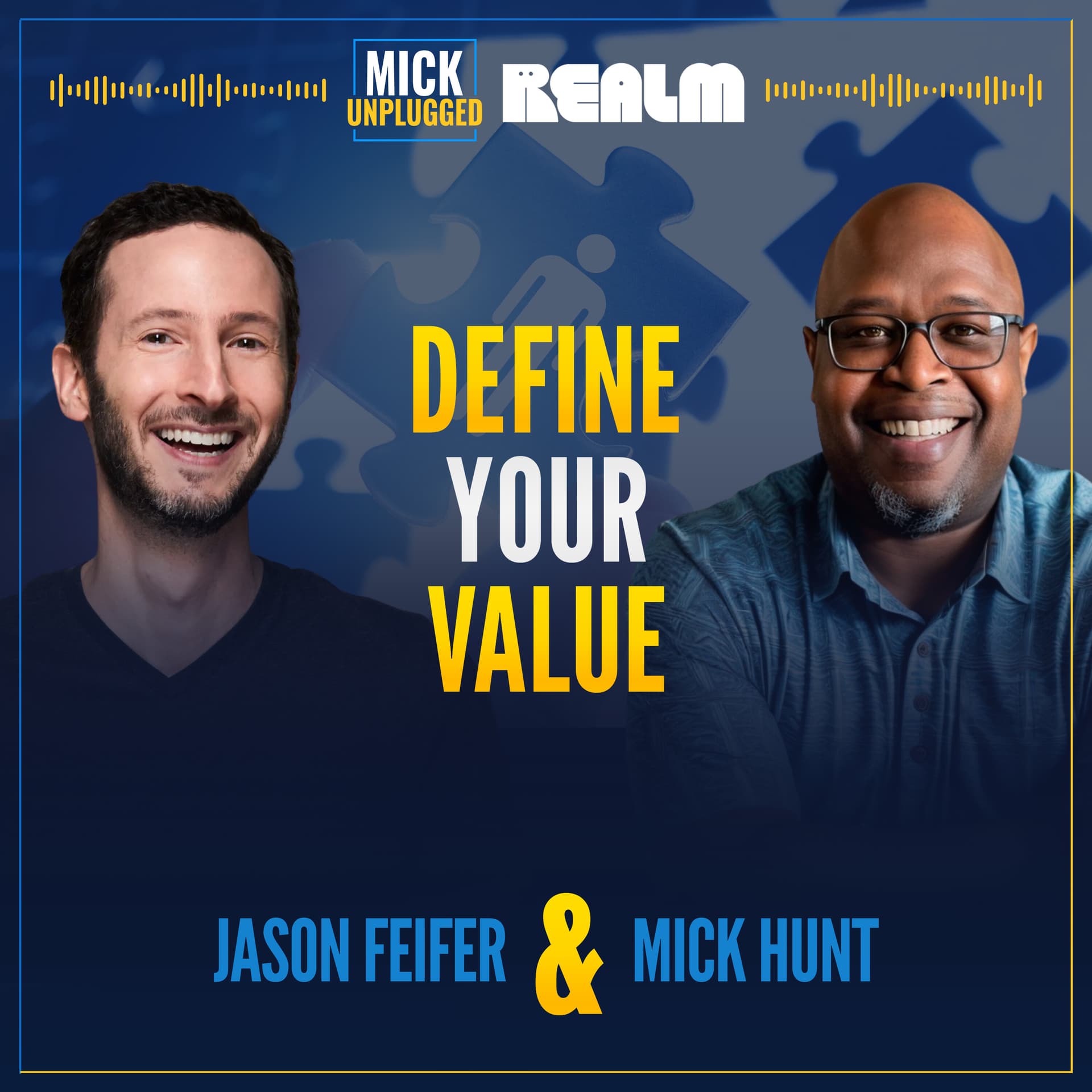 Define Your Value: Own Your Identity & Growth with Jason Feifer - Mick Unplugged cover