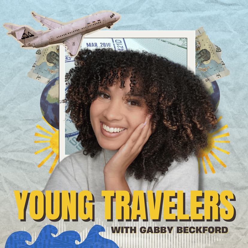 Young Travelers Podcast with Gabby Beckford cover