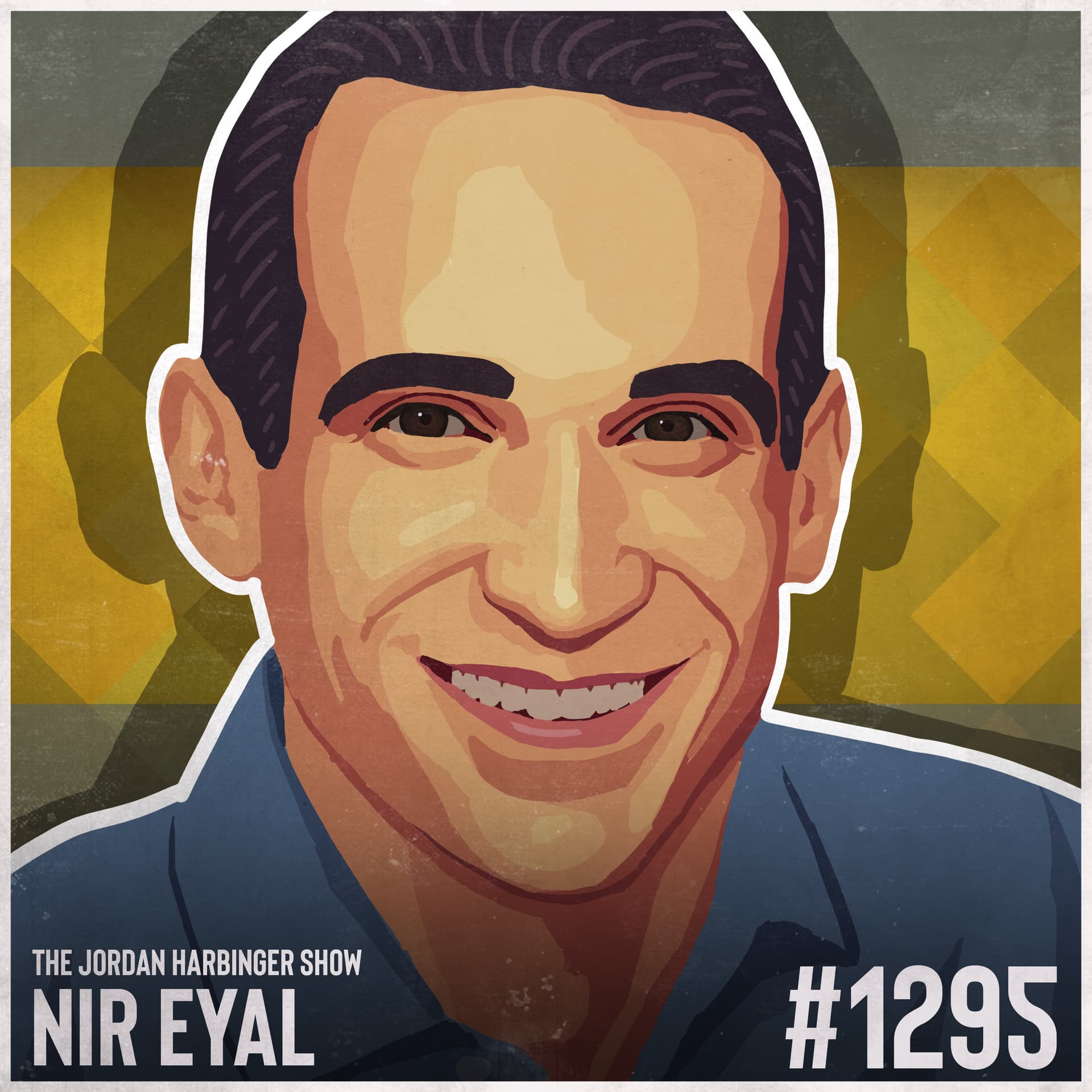 1295: Nir Eyal | Why Your Beliefs Matter More Than Your Willpower - The Jordan Harbinger Show cover