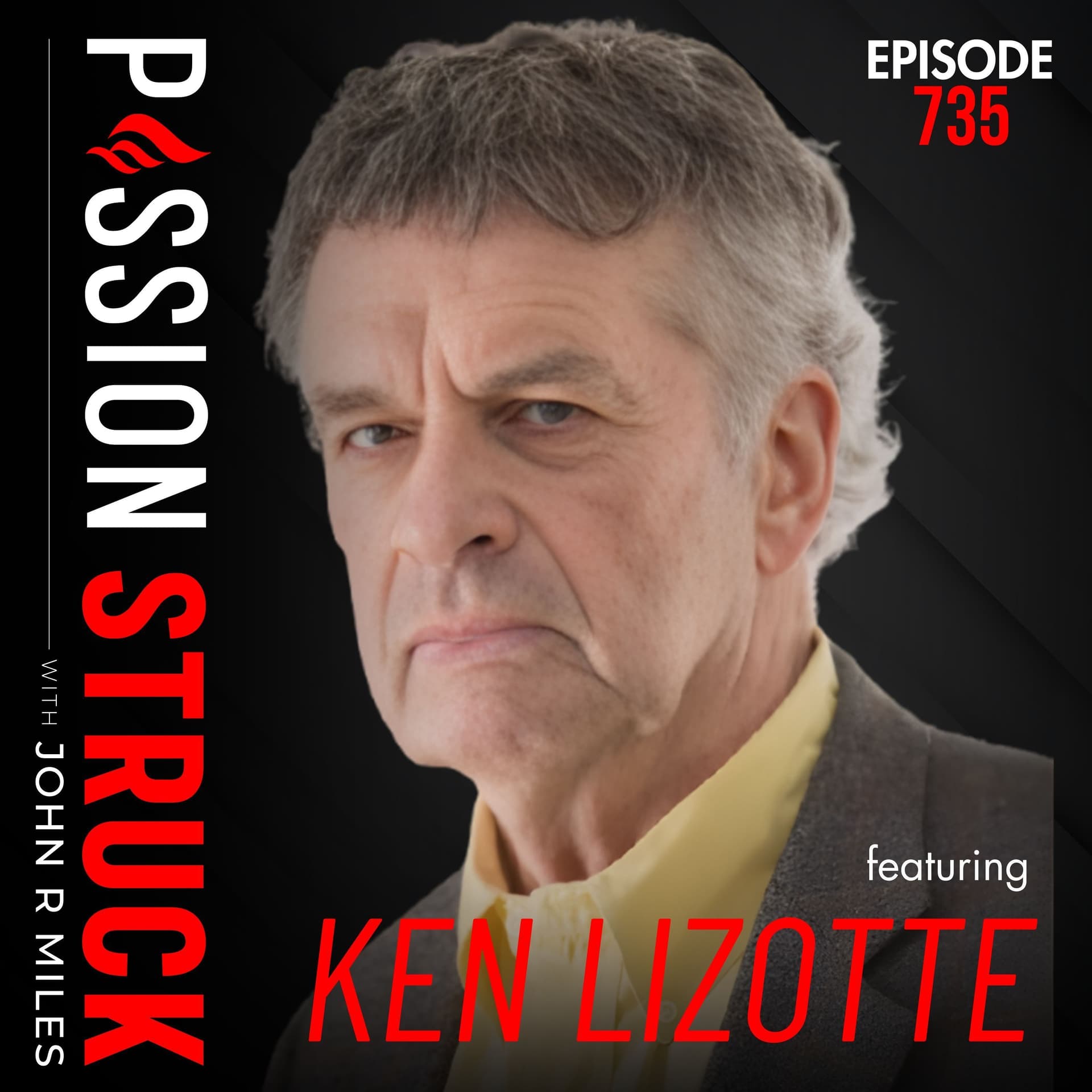 Does Your Life Matter? Reclaiming Worth With Thoreau | Ken Lizotte - EP 735 - Passion Struck with John R. Miles cover