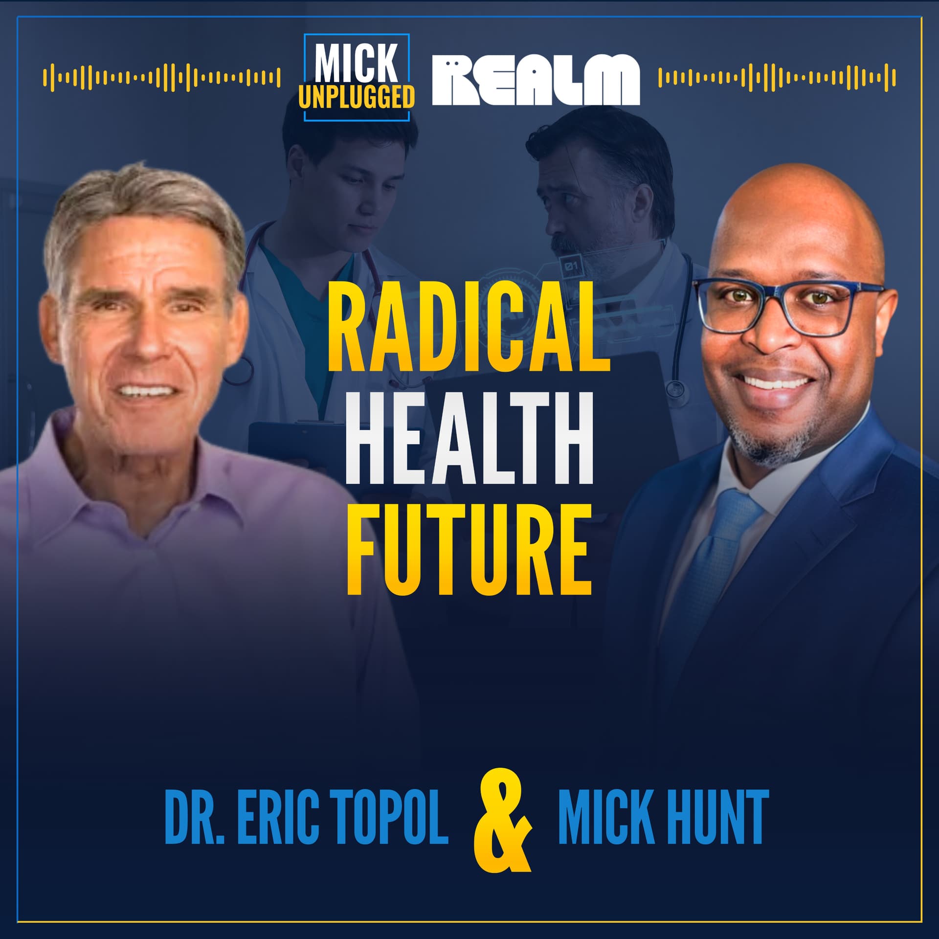Defying Aging: Preventative AI’s Game-Changer with Dr Eric Topol - Mick Unplugged cover
