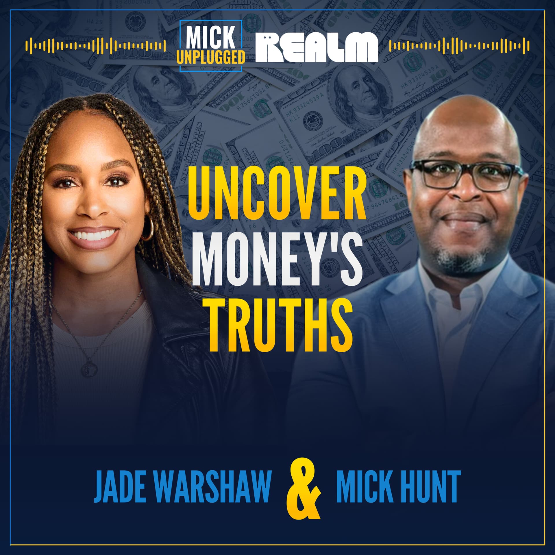 Uncover Money's Truths: The Unspoken Rules of Wealth from Jade Warshaw - Mick Unplugged cover