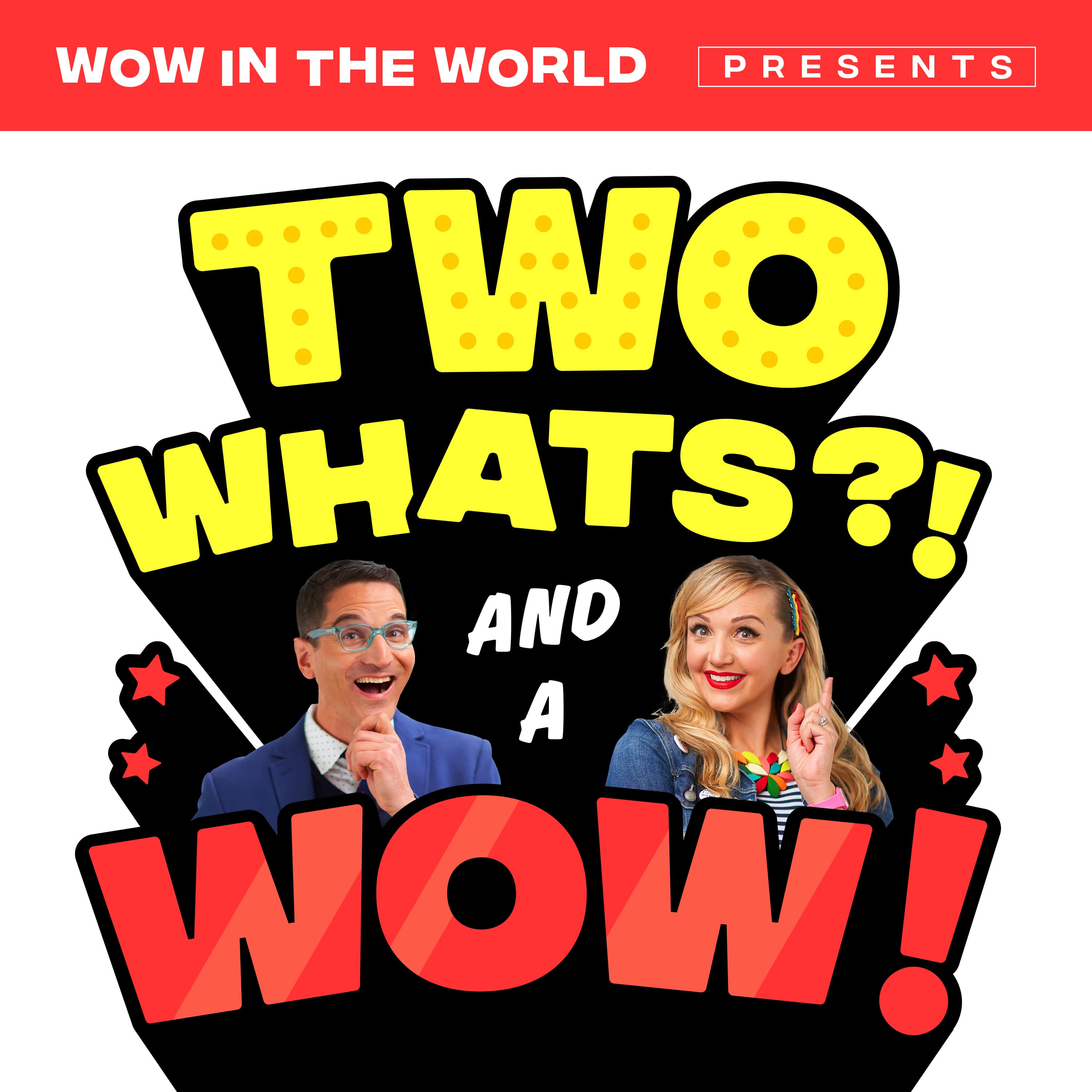 Two Whats?! And A Wow! - Down Under Where? (3/21/25) - Wow in the World cover