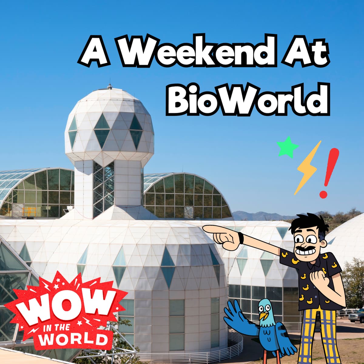 A Weekend at BioWorld (8/11/25) - Wow in the World cover