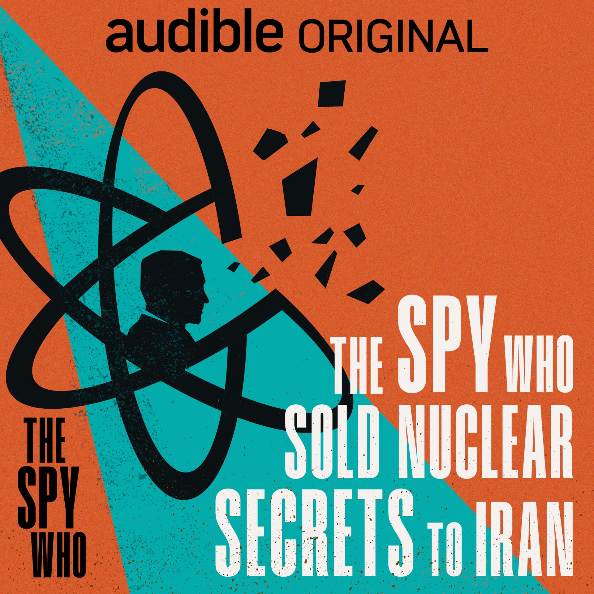 The Spy Who Sold Nuclear Secrets to Iran | Bombs for Sale | 2 - The Spy Who cover