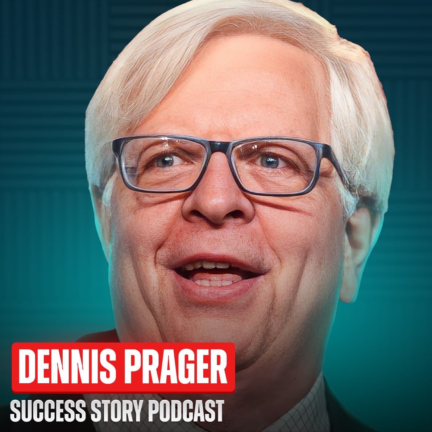 Dennis Prager - Radio Host & PragerU Founder | Why Traditional Values Are the Foundation of Success — Success Story with Scott D. Clary cover
