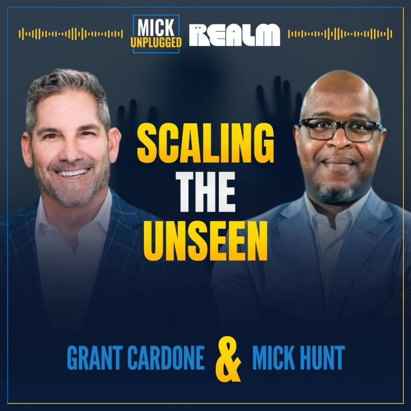Grant Cardone: Why Saving Money Doesn’t Work - Mick Unplugged cover