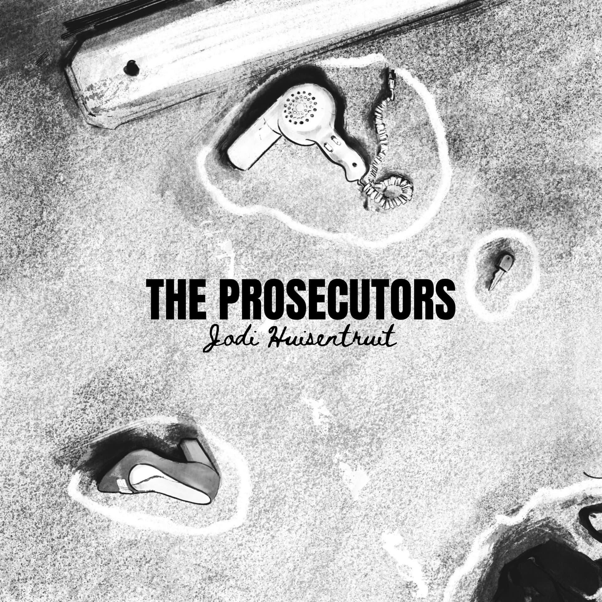 337. Jodi Huisentruit Part 2 - The Prosecutors cover