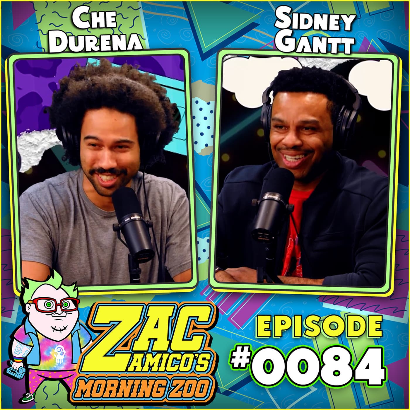 0084. Che Durena and Sidney Gantt - Zac Amico's Morning Zoo cover