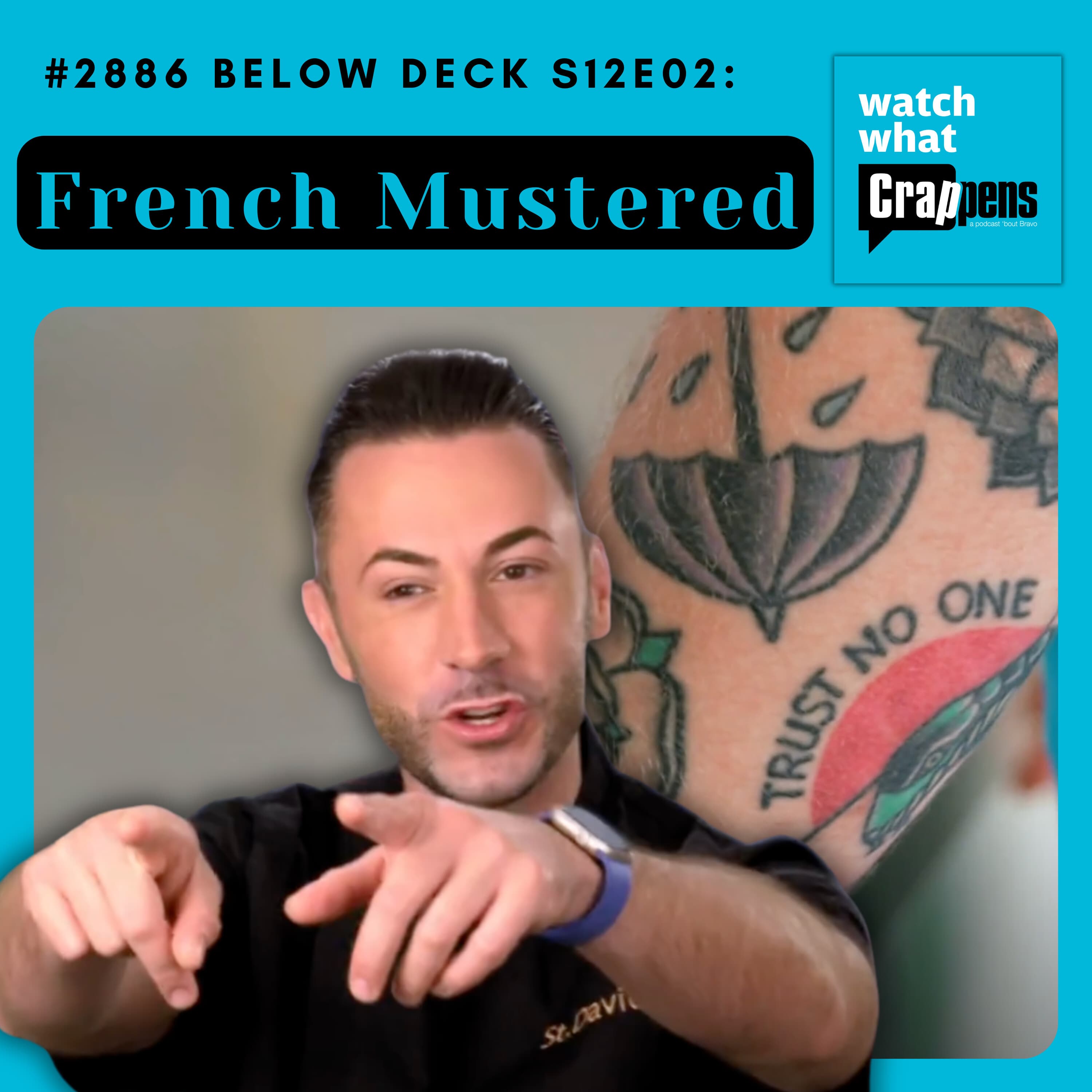 #2886 Below Deck S12E02: French Mustered - Watch What Crappens cover