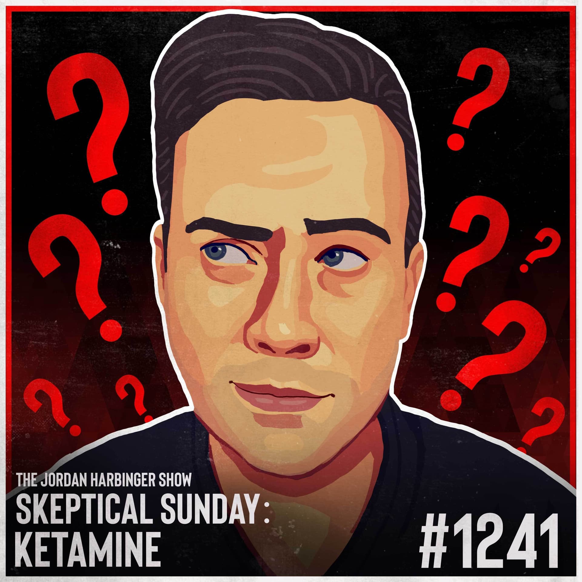 1241: Ketamine | Skeptical Sunday - The Jordan Harbinger Show cover