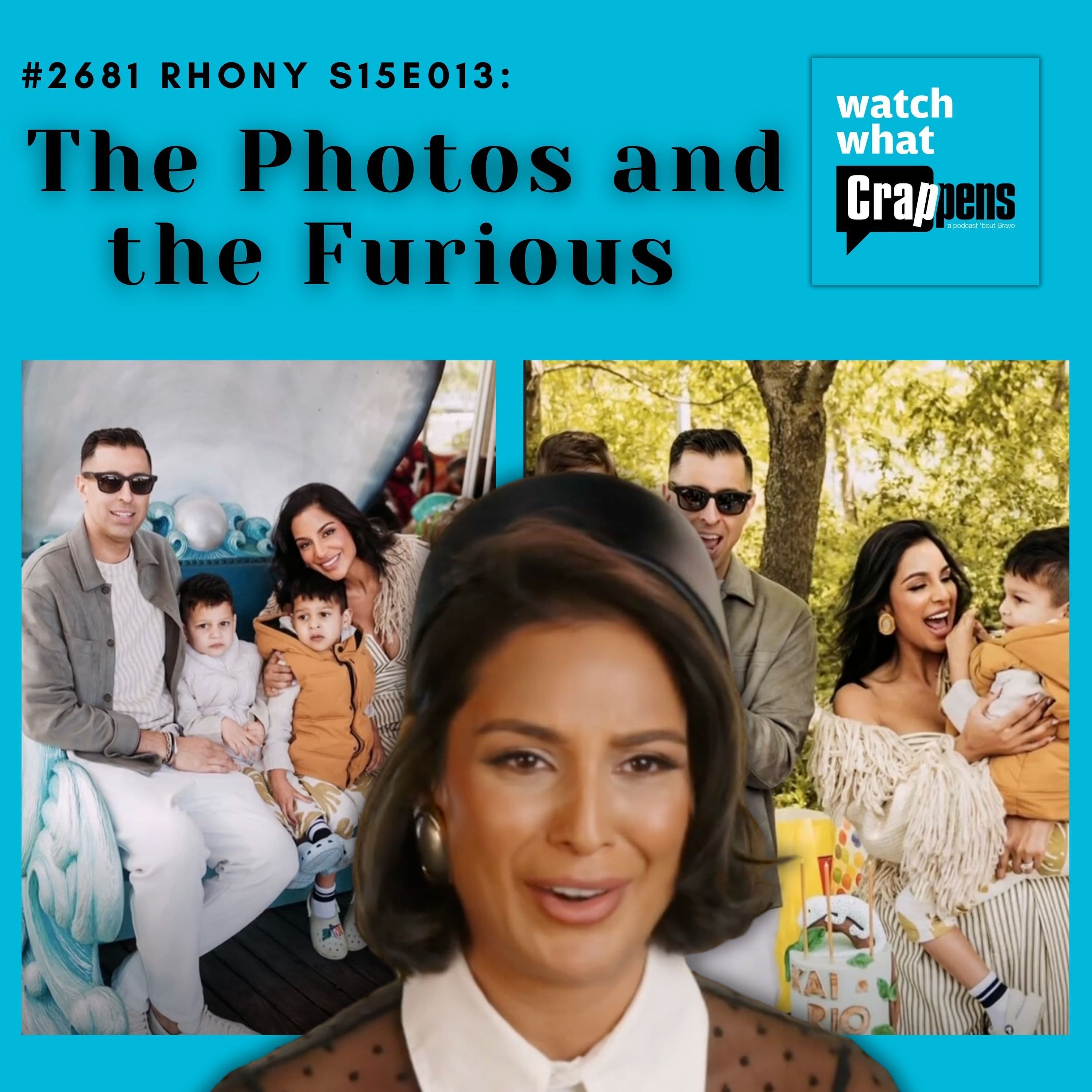 #2681 RHONY S15E013: The Photos and the Furious - Watch What Crappens cover
