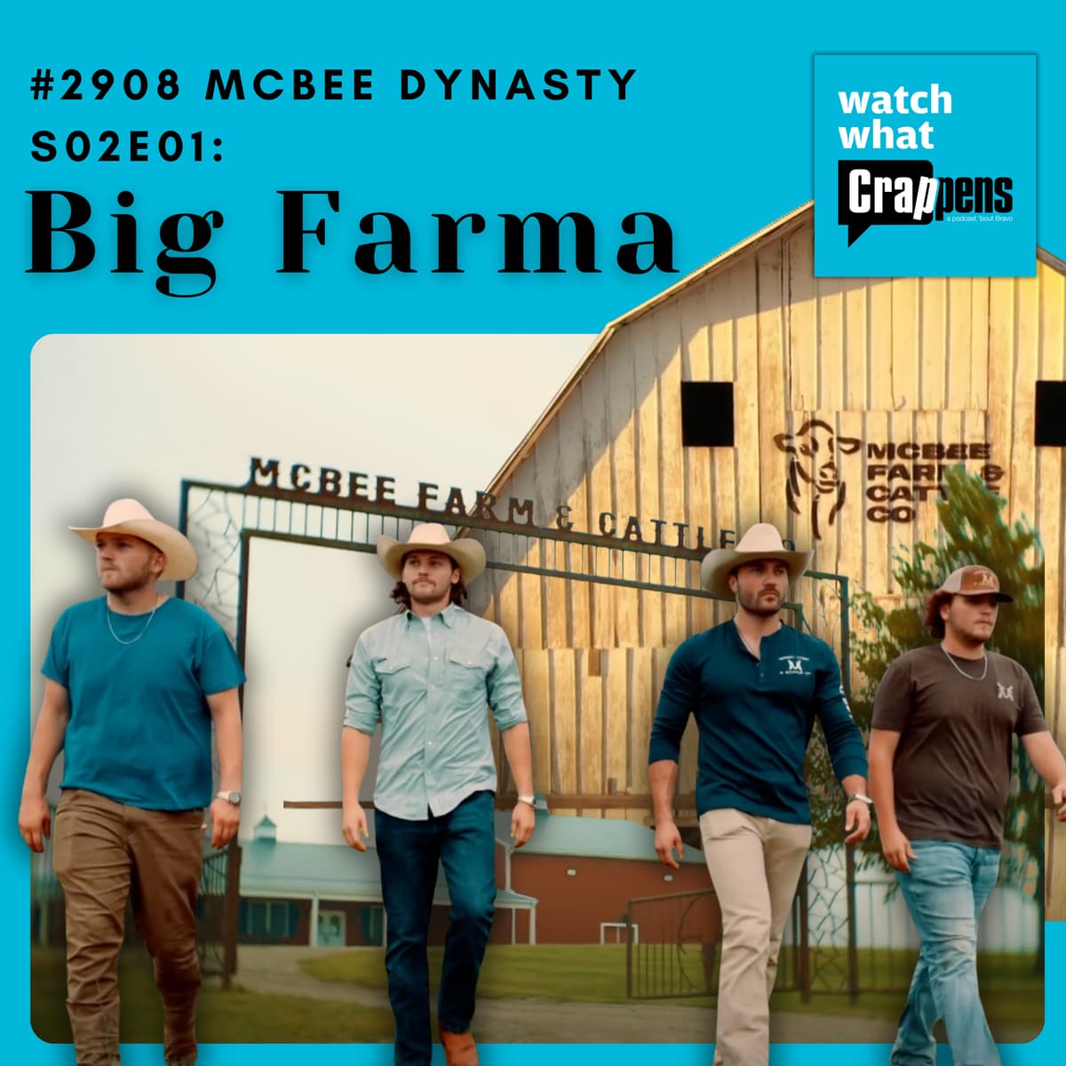 #2908 McBee Dynasty S02E01: Big Farma - Watch What Crappens cover