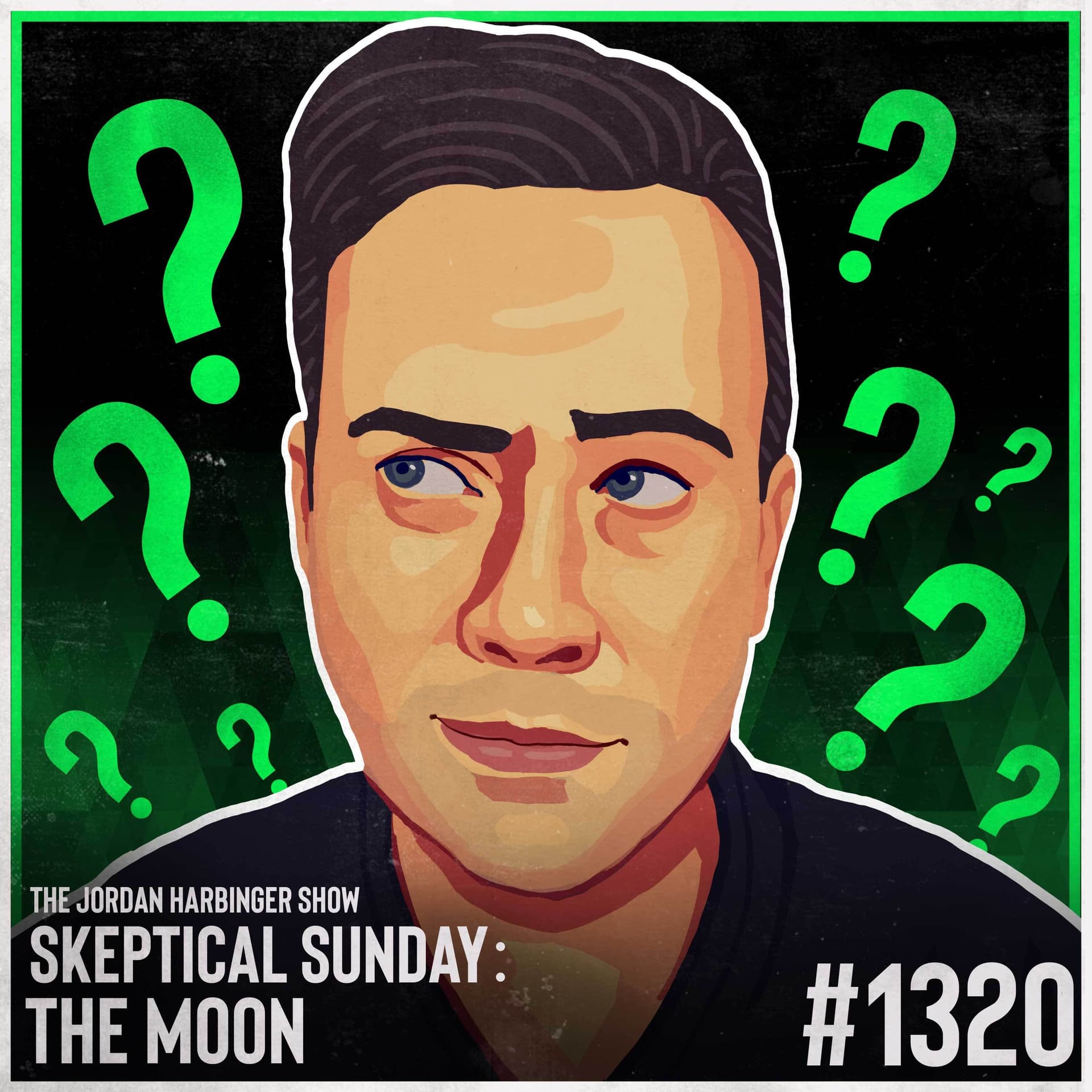 1320: The Moon | Skeptical Sunday - The Jordan Harbinger Show cover