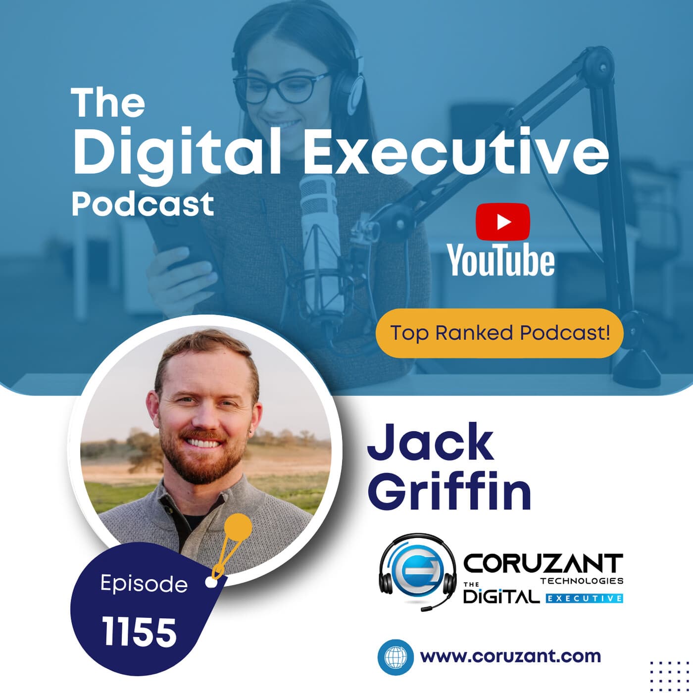 Illuminating Leadership: Jack Griffin on Storytelling, Humility & Transformative Communication | Ep 1155 - The Digital Executive cover
