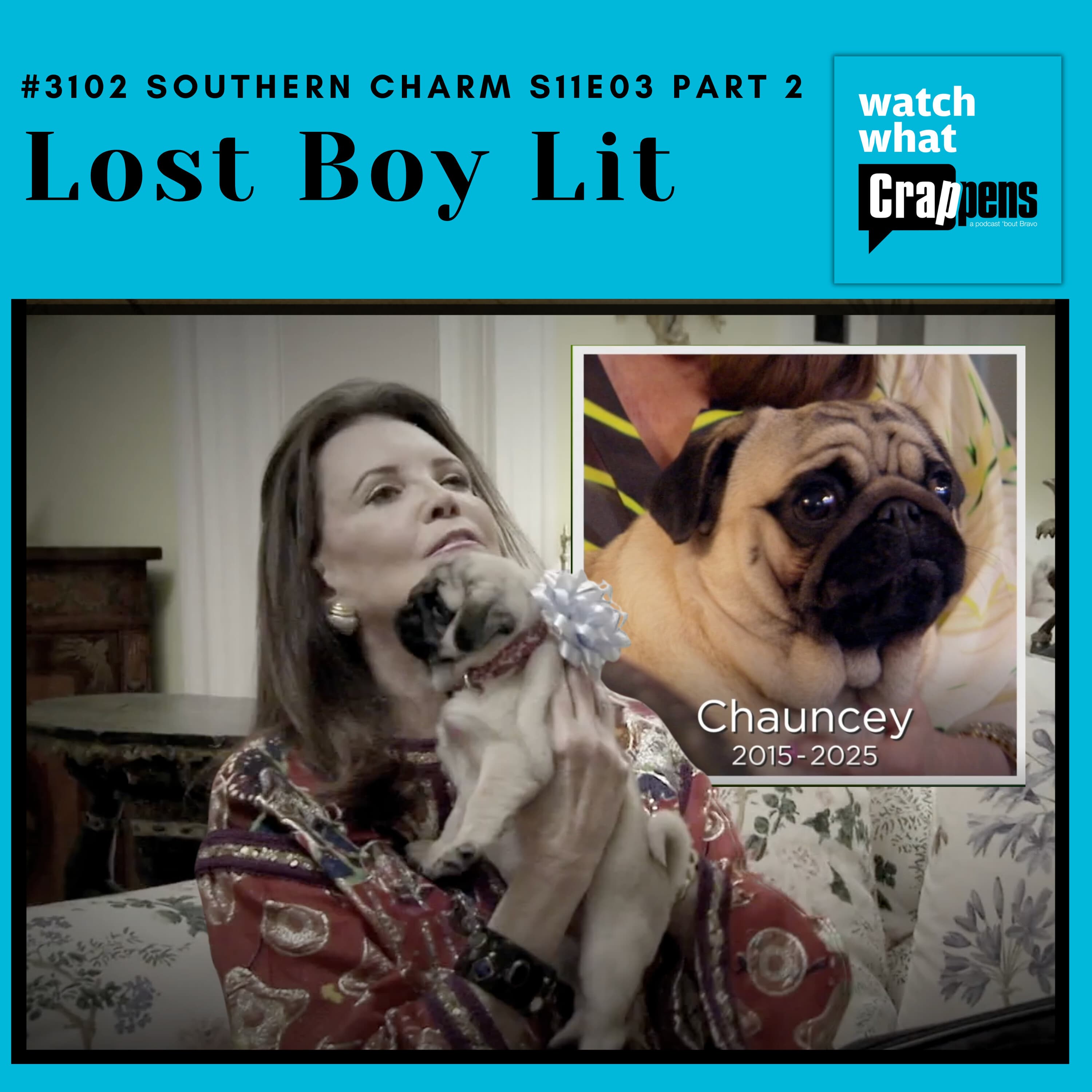 #3102 Southern Charm S11E03 Part 2: Lost Boy Lit - Watch What Crappens cover