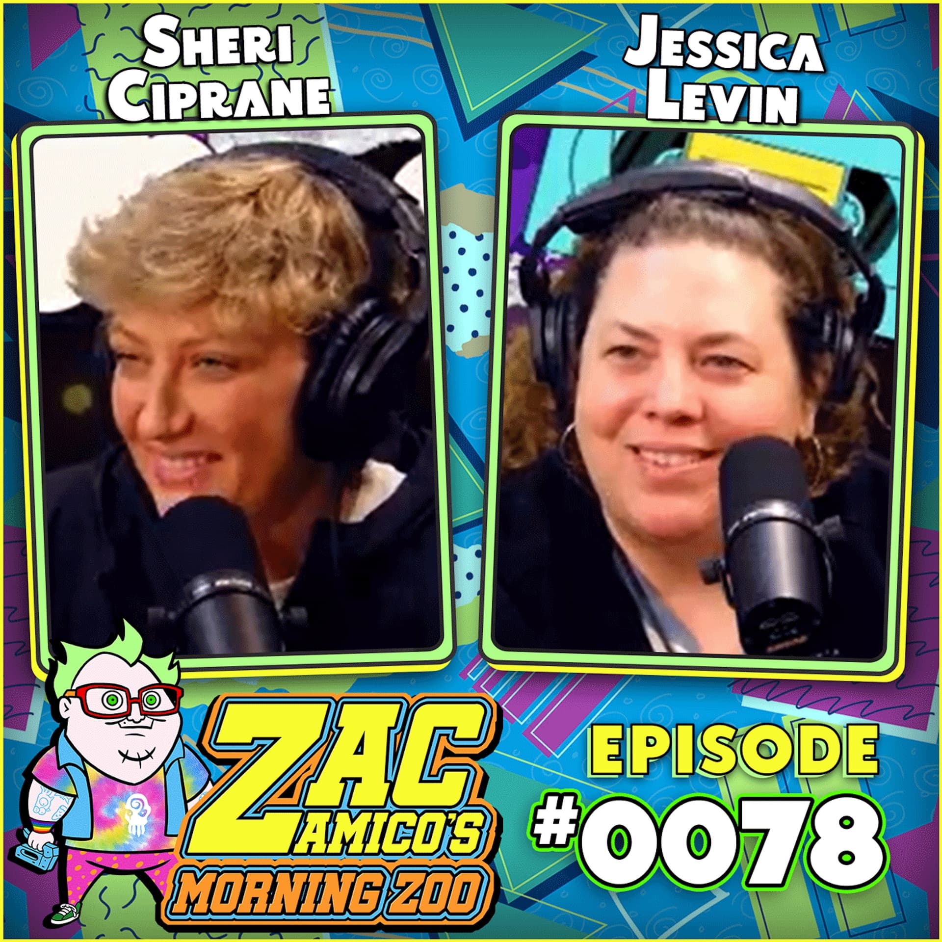 0078. Sheri Ciprane and Jessica Levin - Zac Amico's Morning Zoo cover