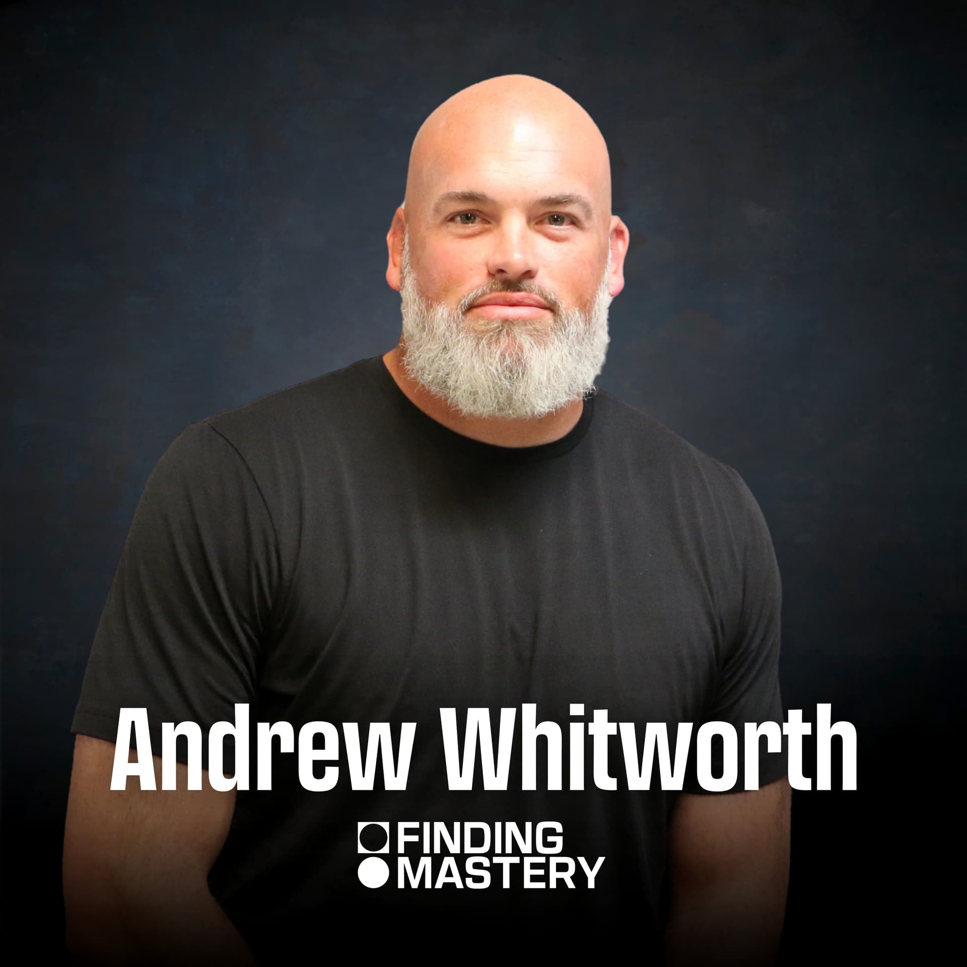 The Psychology of Performance Under Pressure |Andrew Whitworth - Finding Mastery with Dr. Michael Gervais cover