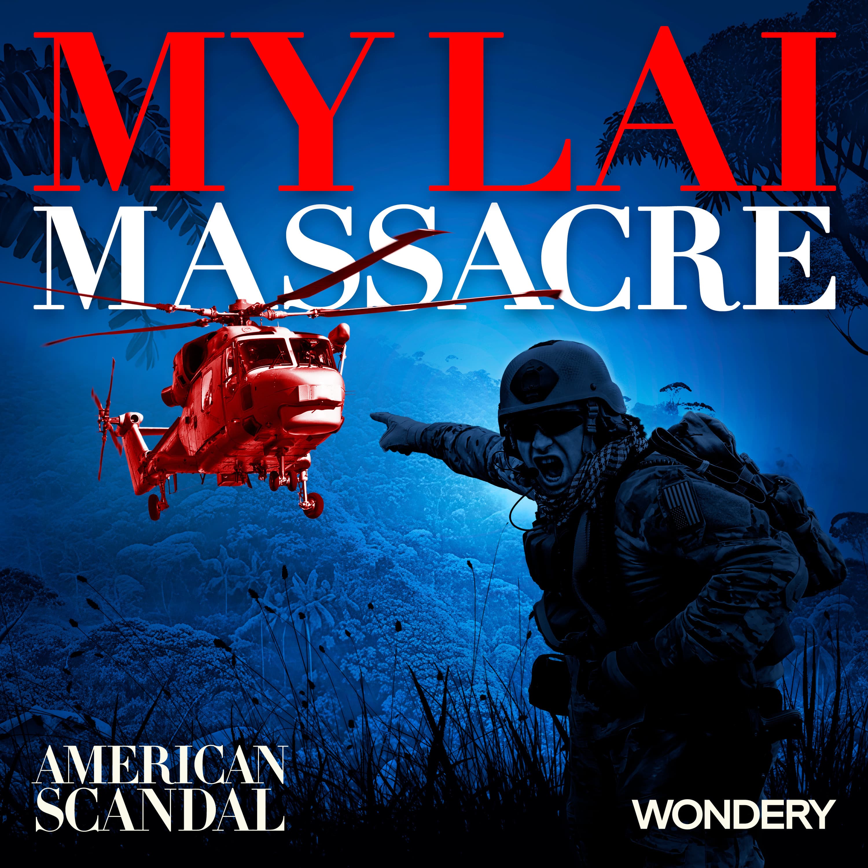 The Massacre at My Lai | Justice on Trial | 4 - American Scandal cover
