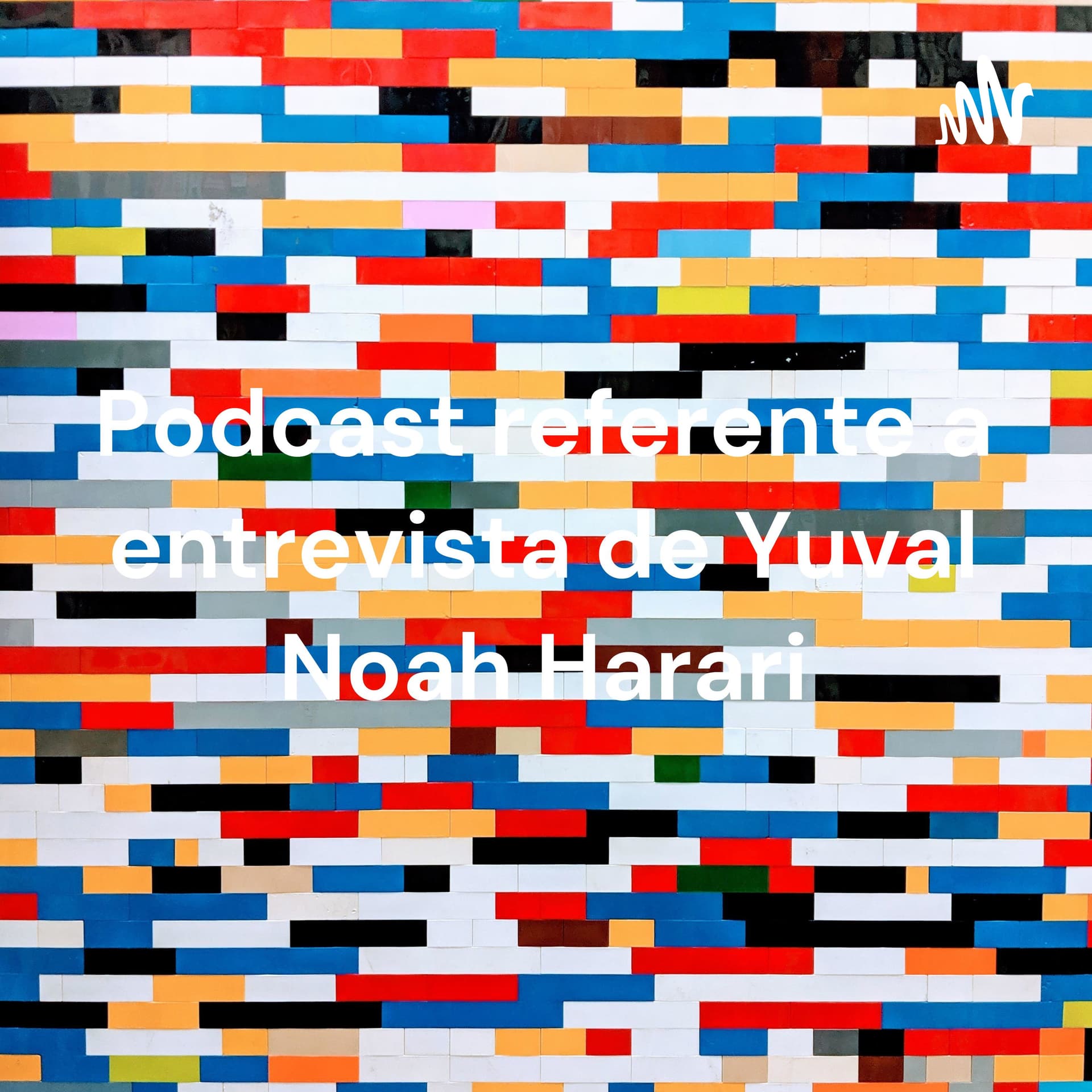 Podcast referente a entrevista de Yuval Noah Harari cover