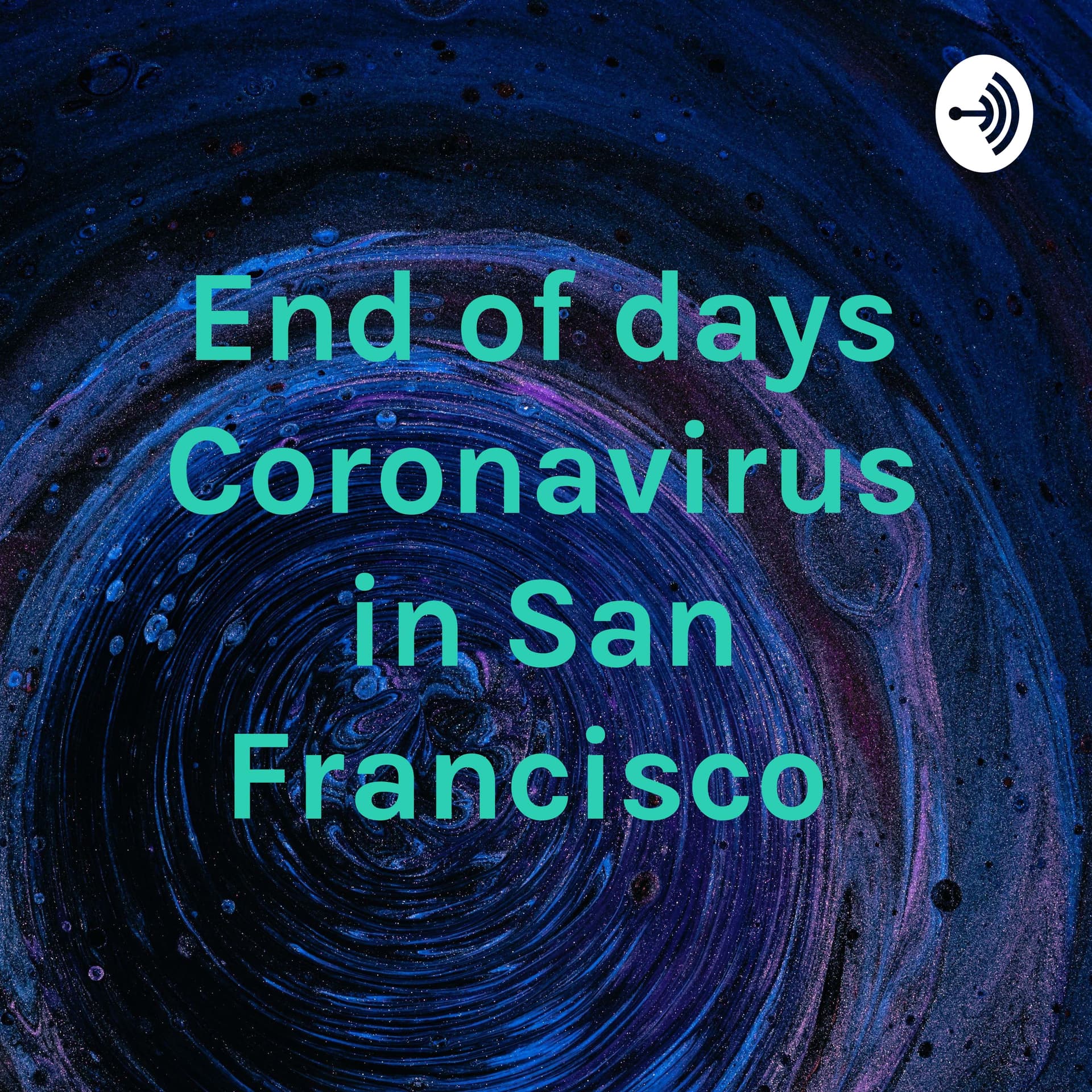 End of days Coronavirus in San Francisco cover