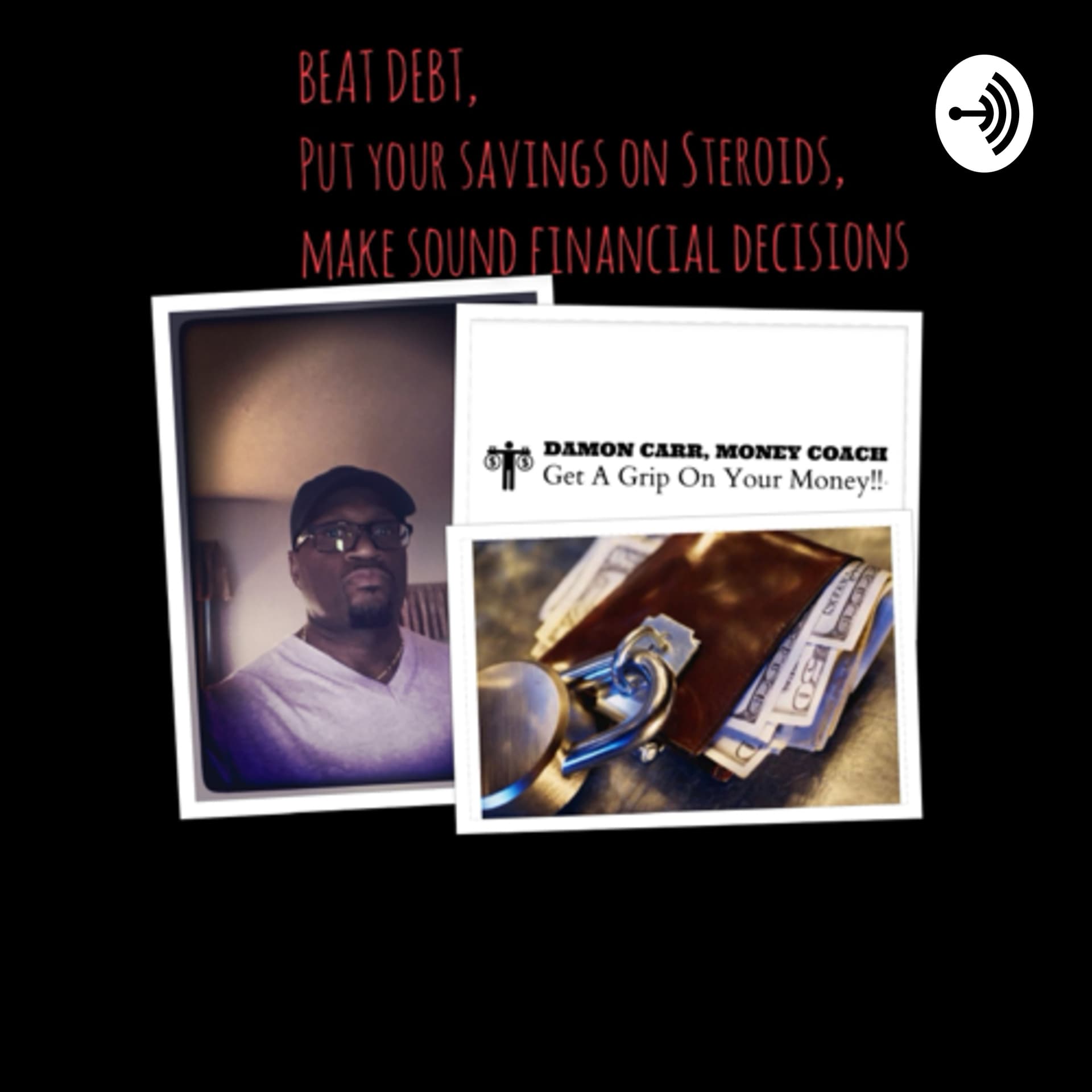 Why does debt keep winning? 🤔💳 - Get A Grip On Your Money with Damon Carr cover