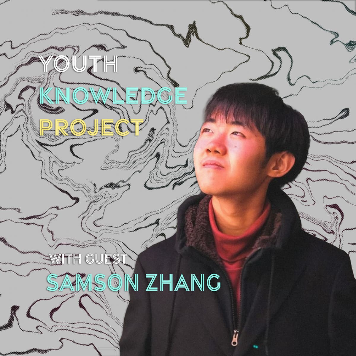 Samson Zhang: Building from the Bottom Up - Youth Knowledge Project cover