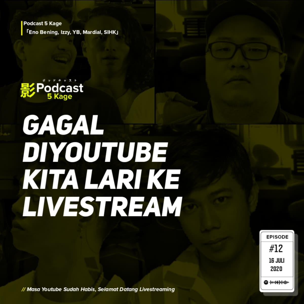 Masa Youtube Sudah Habis, Selamat Datang Livestreaming - #Podcast5Kage - Podcast 5 Kage cover