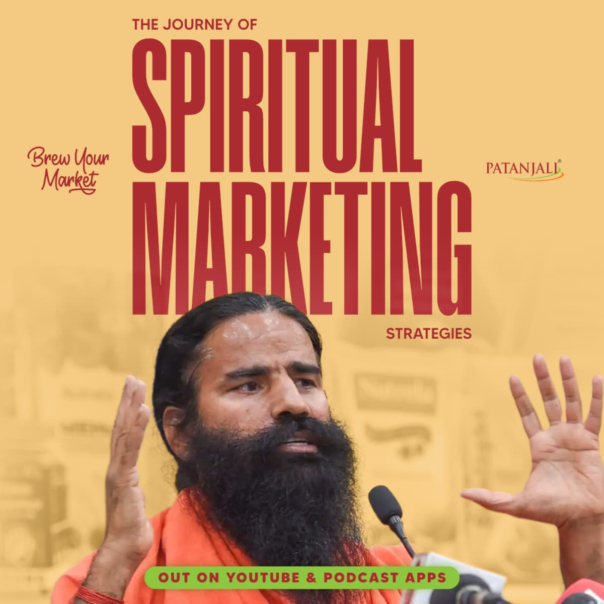 Key Marketing Strategies of Patanjali | BYM Case Studies - Brew Your Market Podcast cover