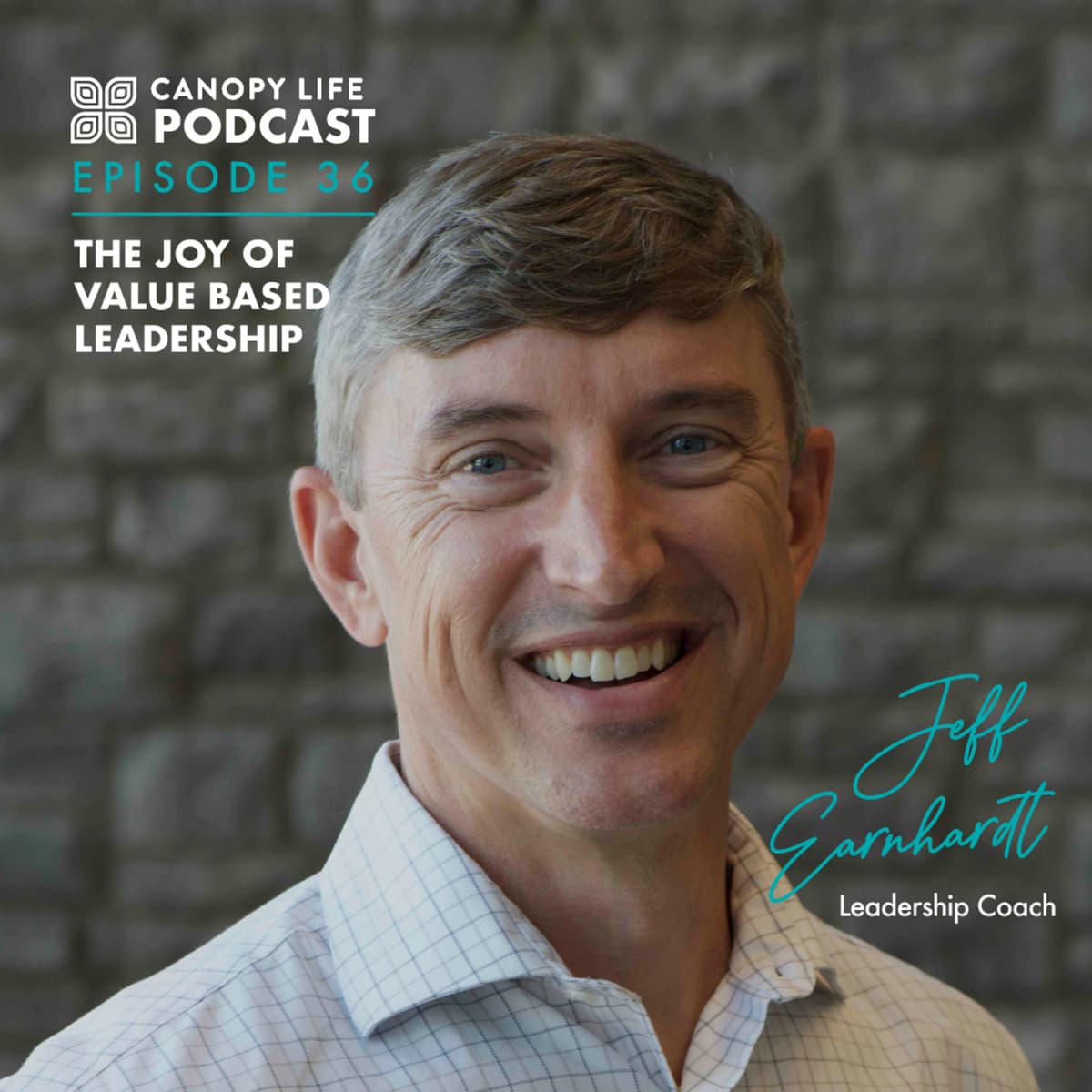 Episode 36: The Joy of Value-Based Leadership - Canopy Life Podcast cover